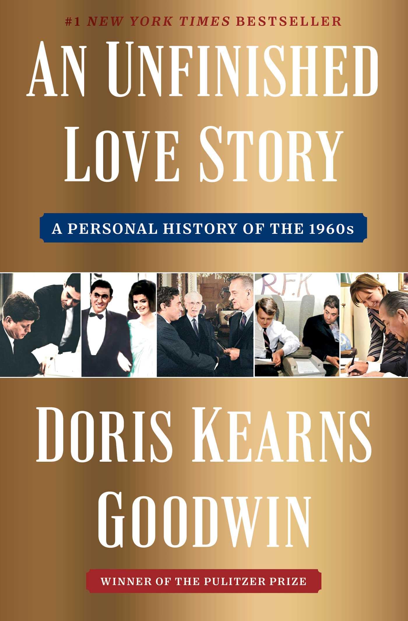 Unfinished Love Story: A Personal History of the 1960s book cover