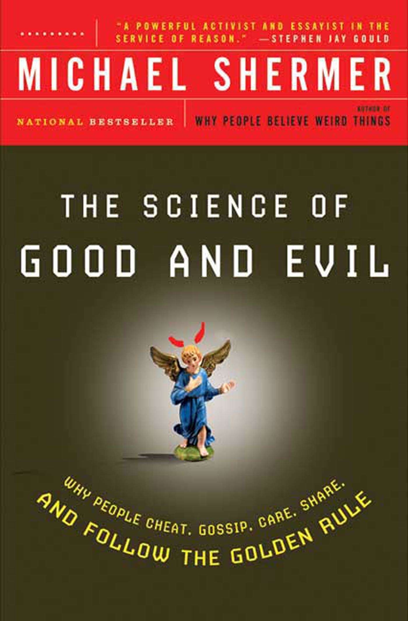 Science of Good and Evil: Why People Cheat, Gossip, Care, Share, and Follow the Golden Rule book cover
