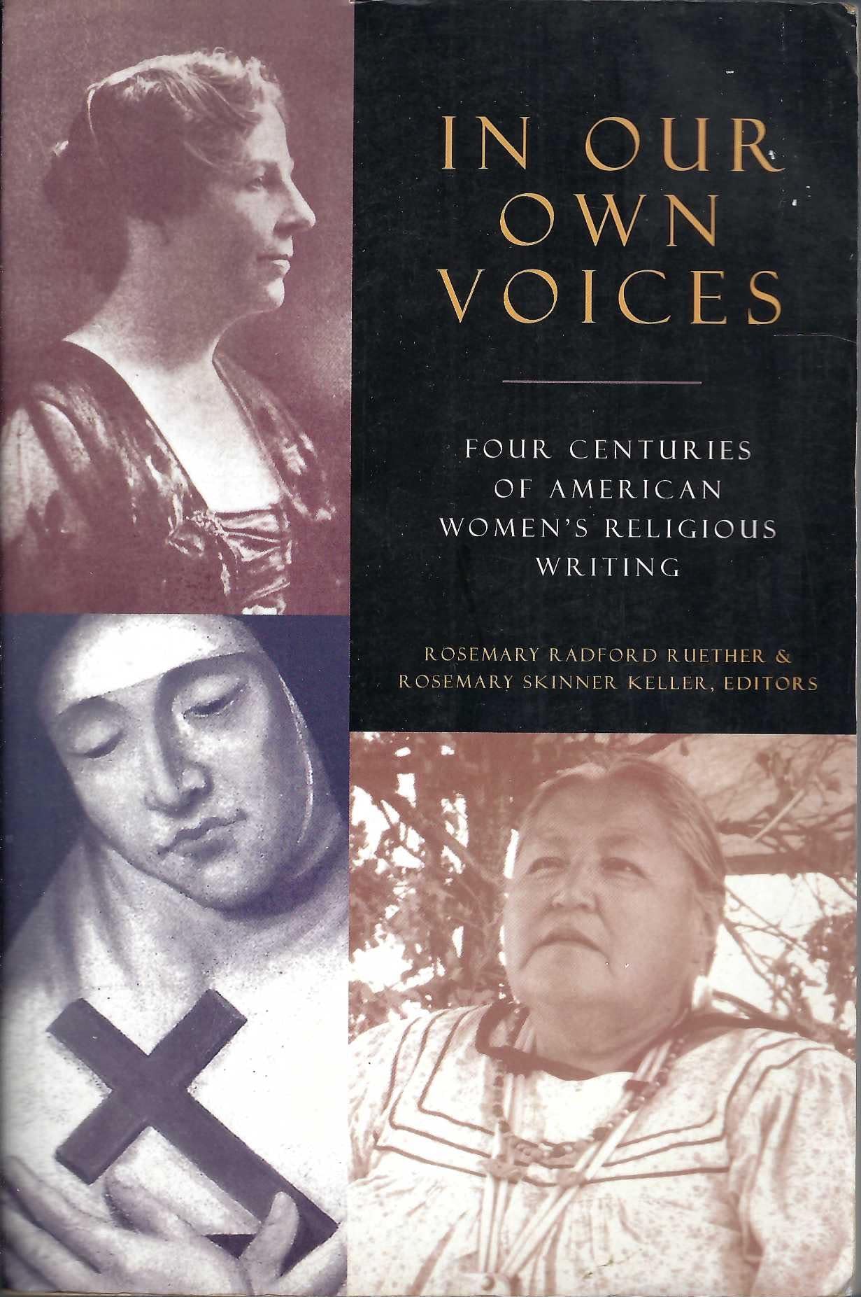 In Our Own Voices: Four Centuries of American Women's Religious Writing book cover