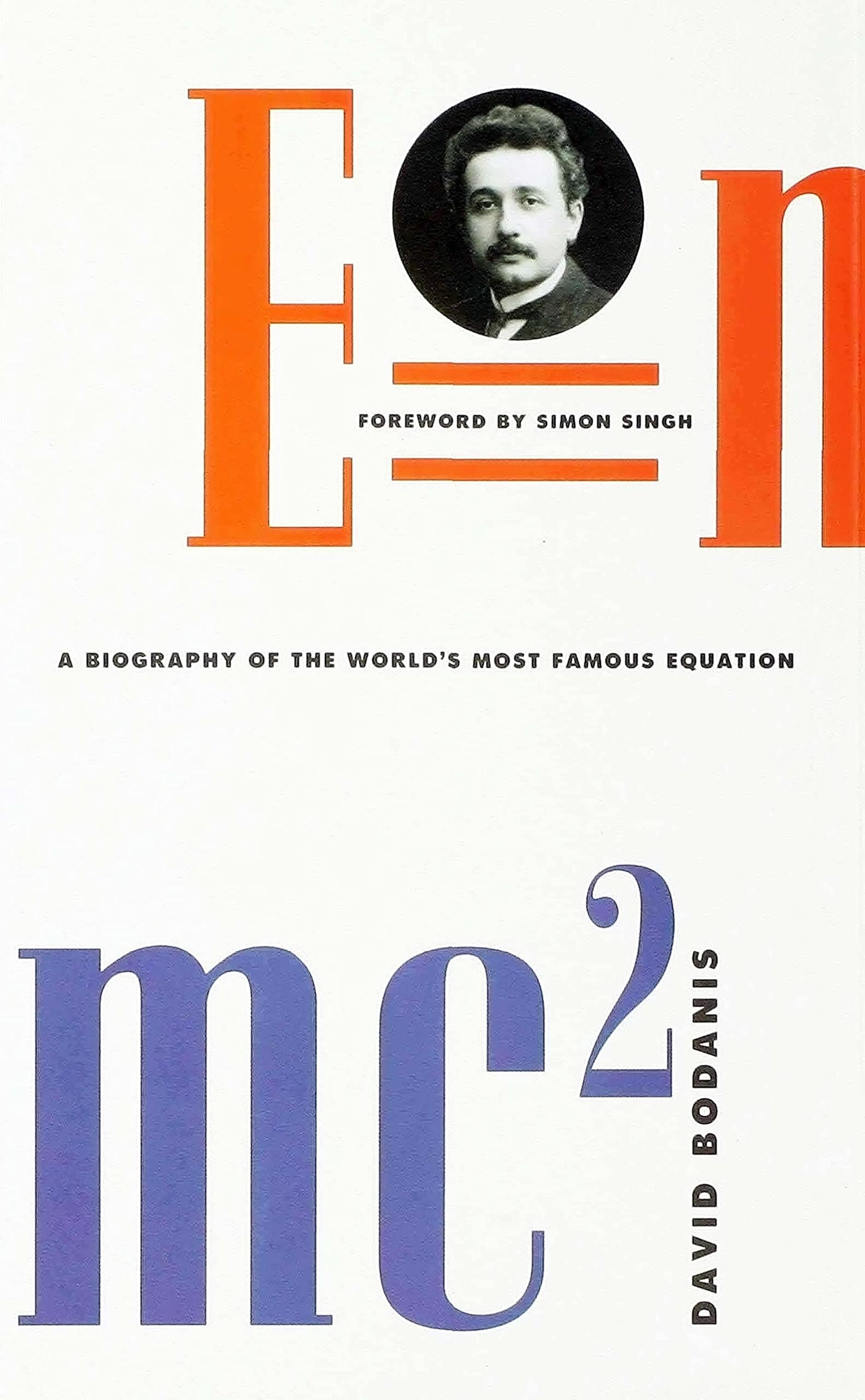 E=mc2: A Biography of the World's Most Famous Equation book cover