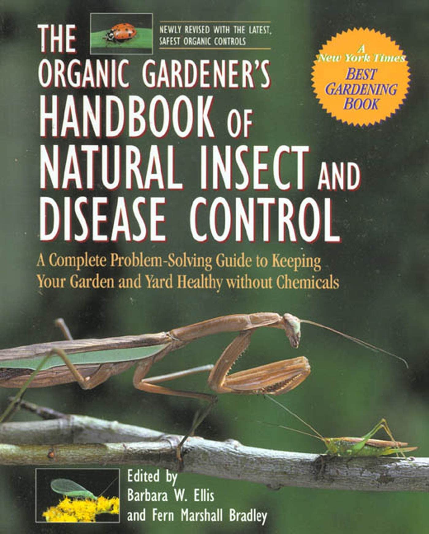 Organic Gardener's Handbook of Natural Insect and Disease Control: A Complete Problem-Solving Guide to Keeping Your Garden and Yard Healthy Without Ch book cover