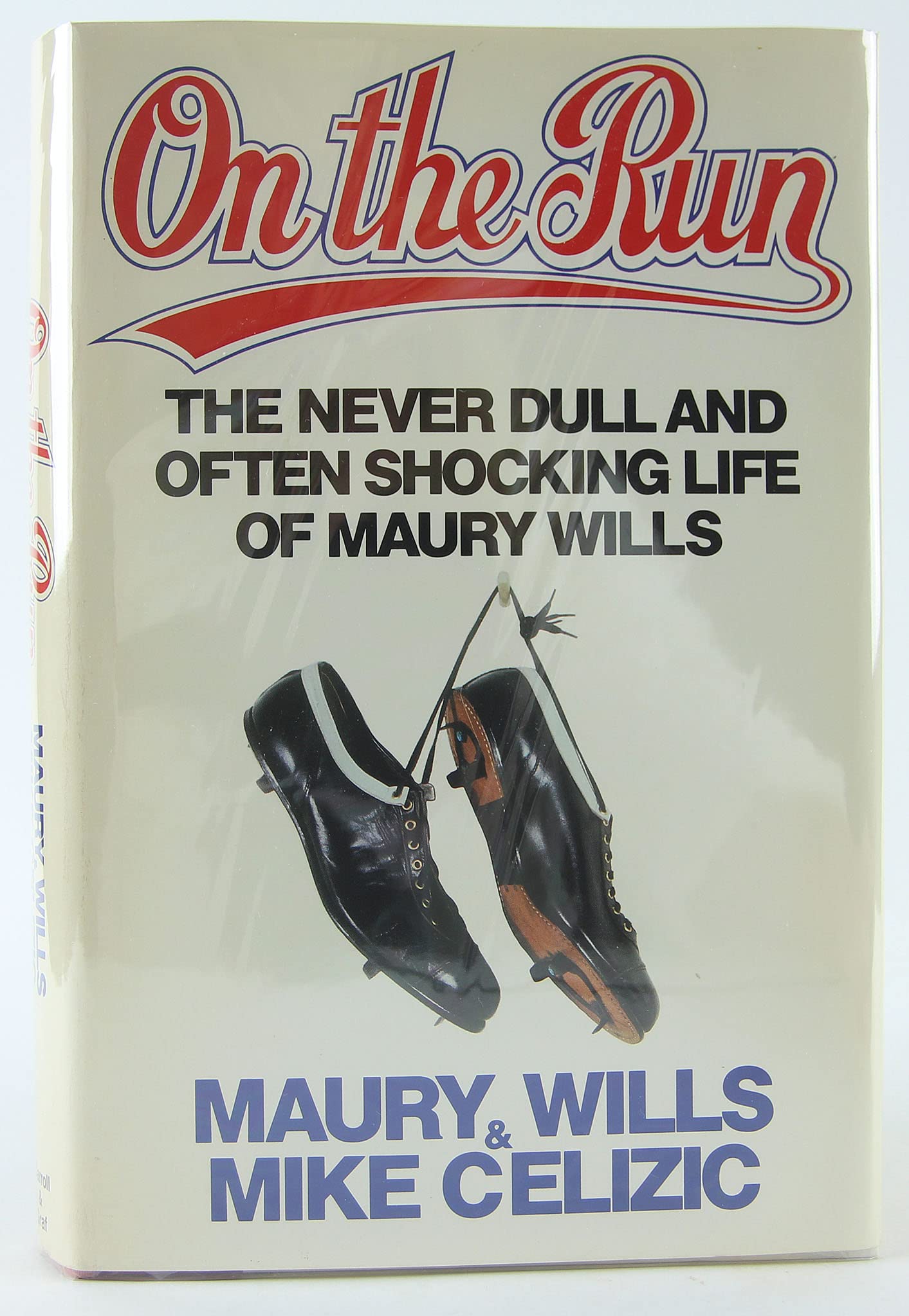 On the Run: The Never Dull and Often Shocking Life of Maury Wills book cover