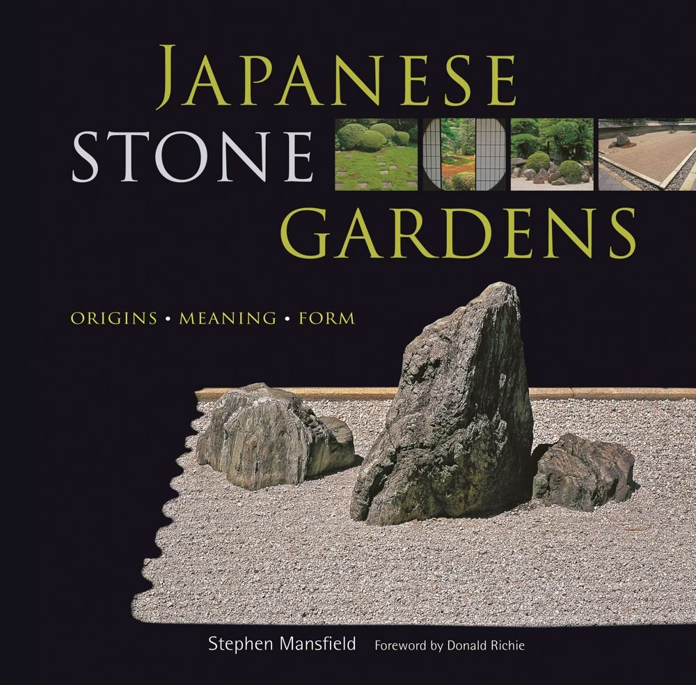Japanese Stone Gardens: Origins, Meaning, Form book cover