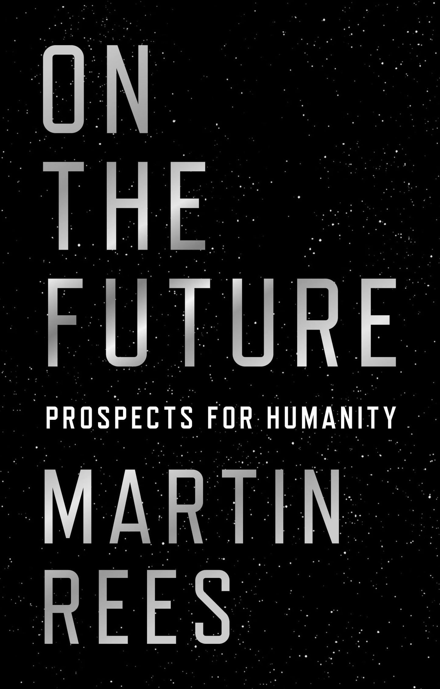On the Future: Prospects for Humanity book cover