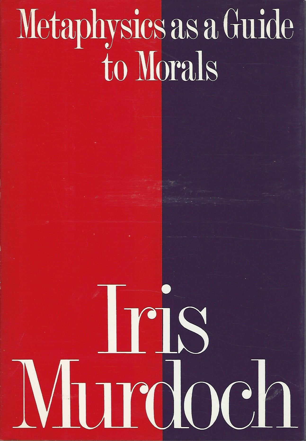 Metaphysics as a Guide to Morals (American) book cover