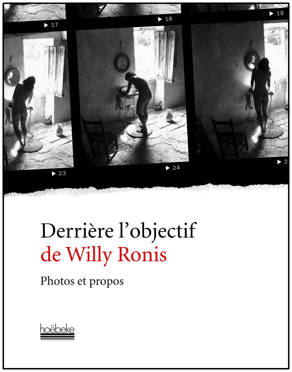 Derrière l'objectif de Willy Ronis: Photos et propos book cover