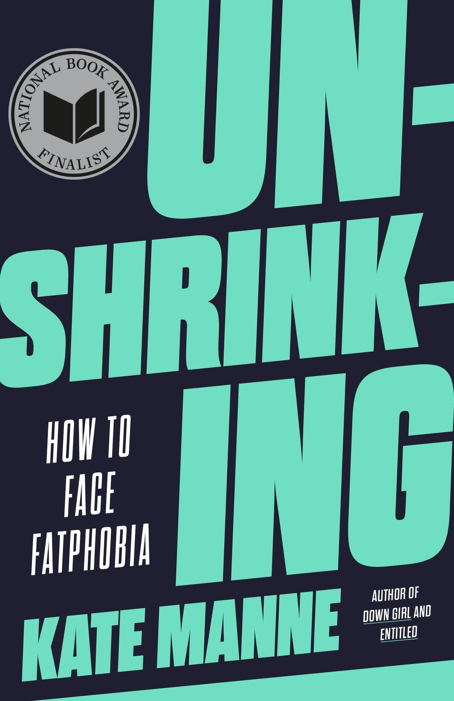 Unshrinking: How to Face Fatphobia book cover
