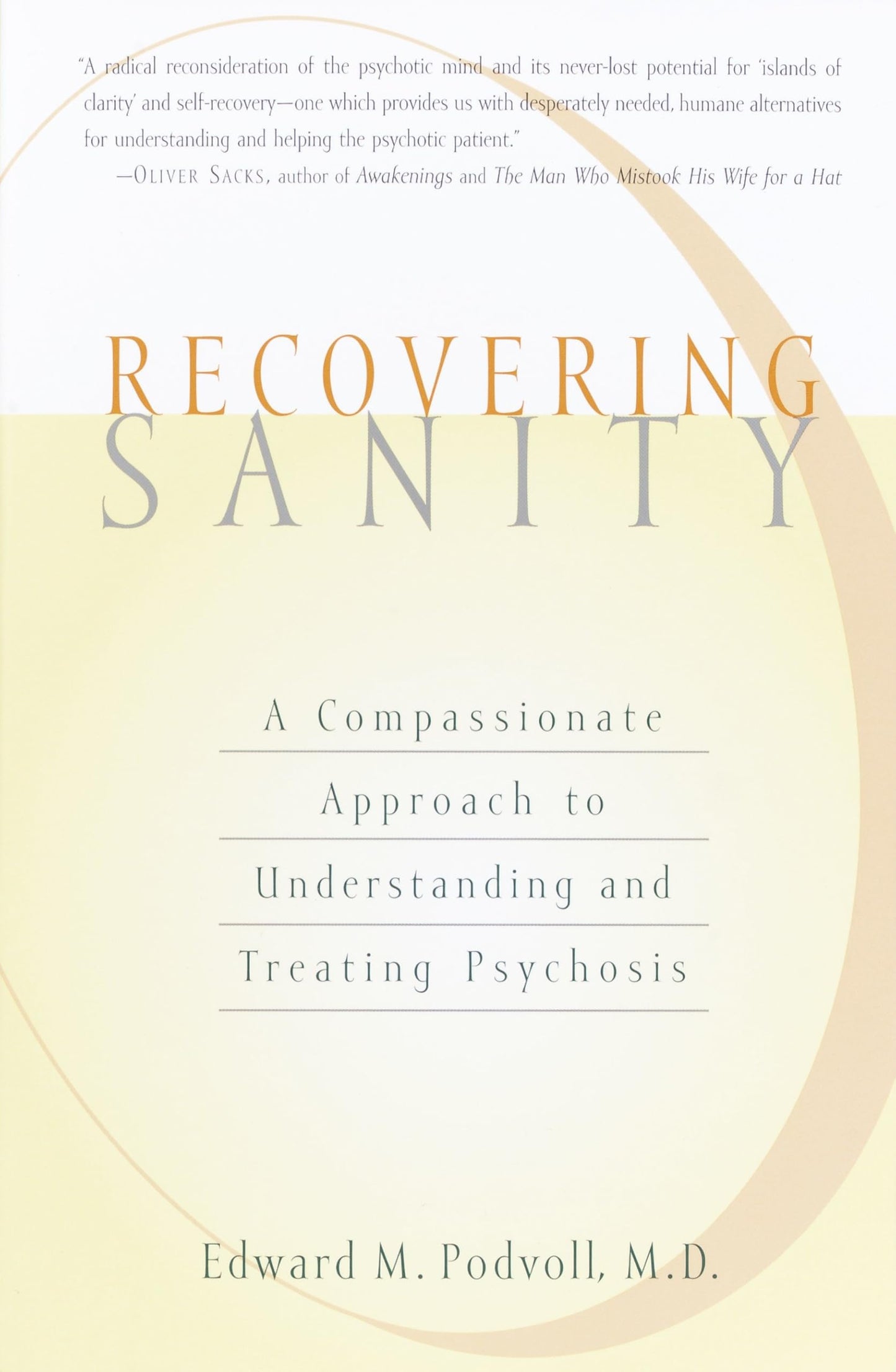 Recovering Sanity: A Compassionate Approach to Understanding and Treating Pyschosis book cover