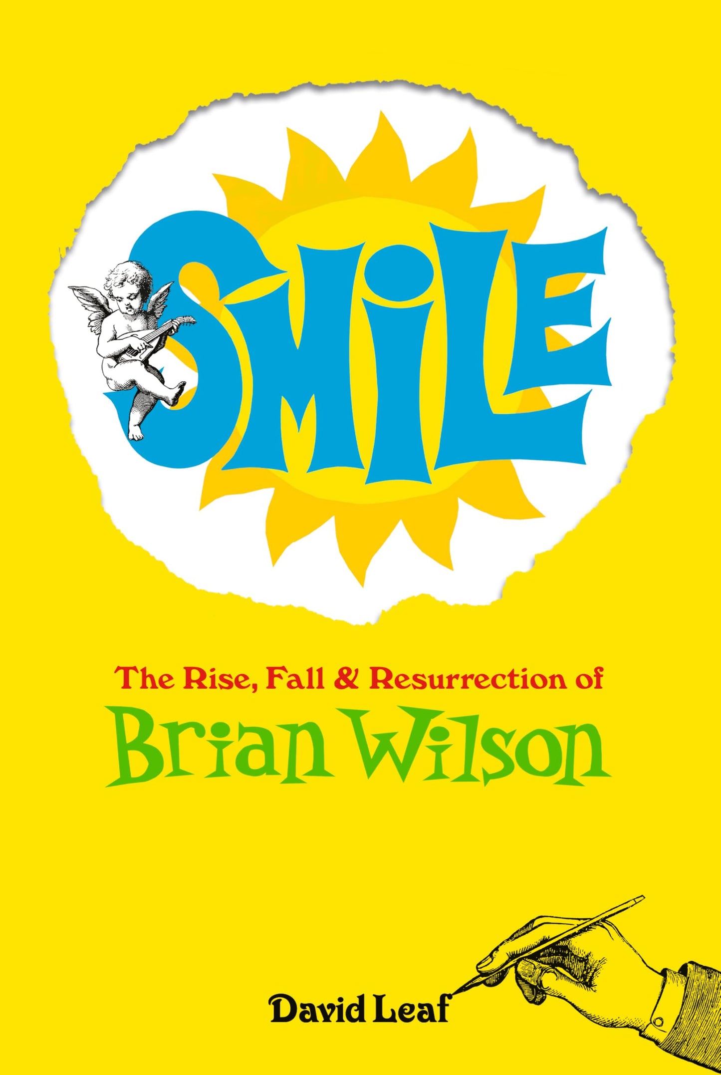 Smile: The Rise, Fall and Resurrection of Brian Wilson book cover