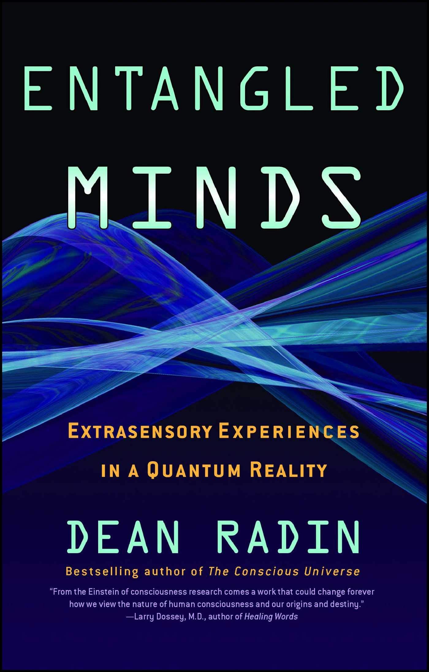 Entangled Minds: Extrasensory Experiences in a Quantum Reality book cover