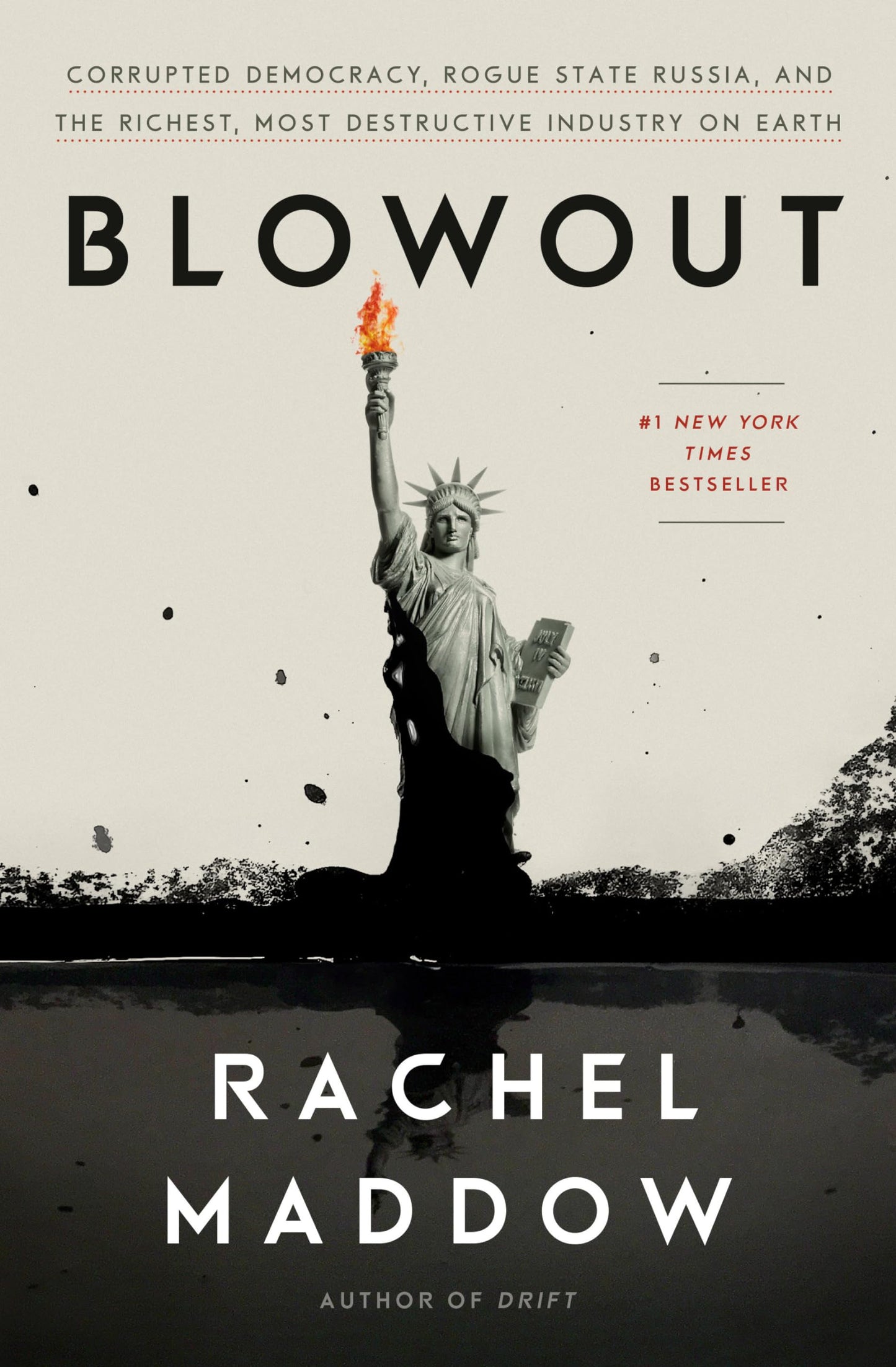 Blowout: Corrupted Democracy, Rogue State Russia, and the Richest, Most Destructive Industry on Earth book cover
