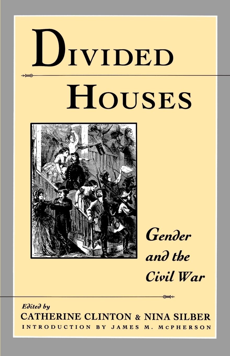 Divided Houses: Gender and the Civil War book cover