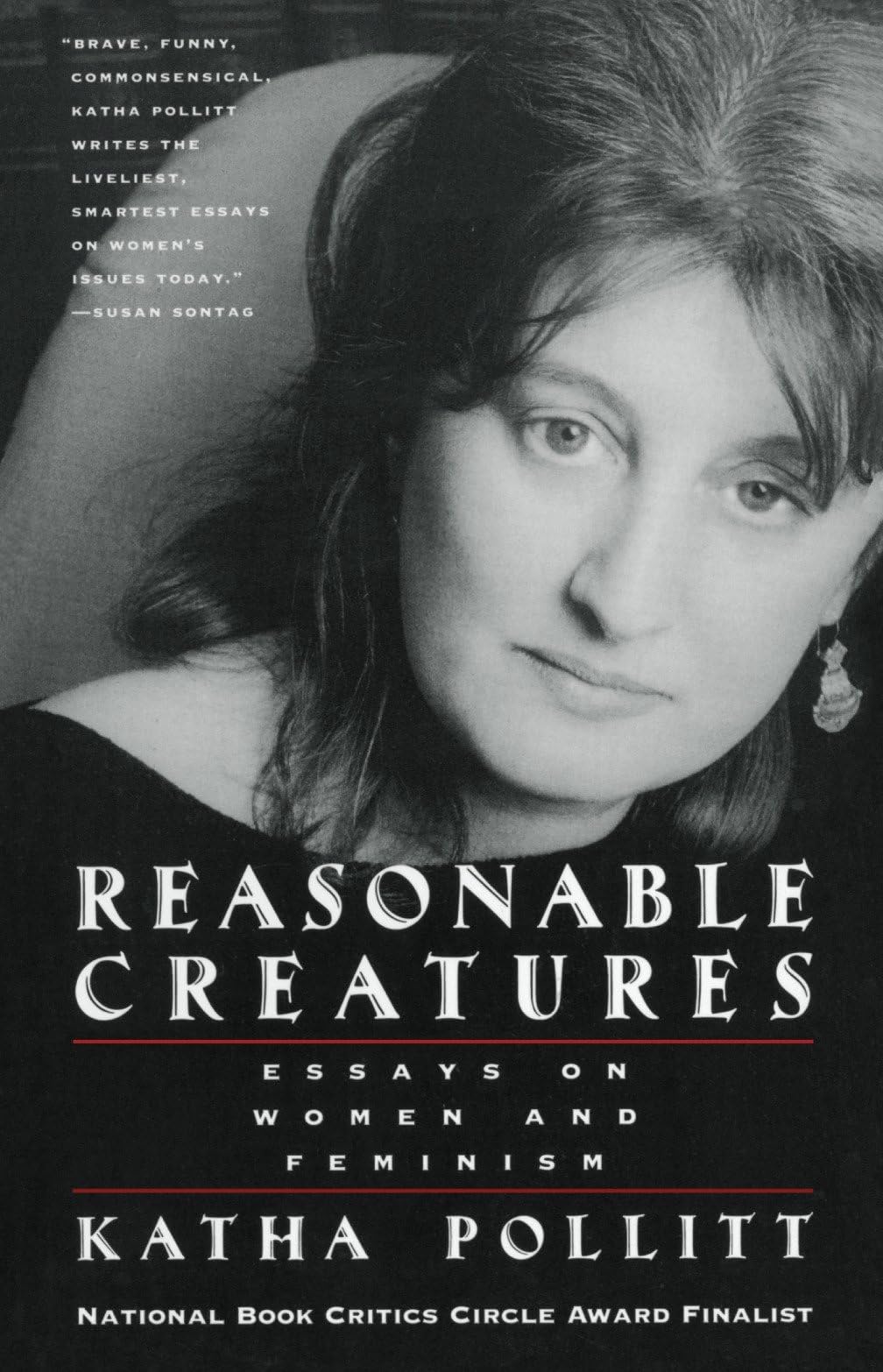 Reasonable Creatures: Essays on Women and Feminism book cover