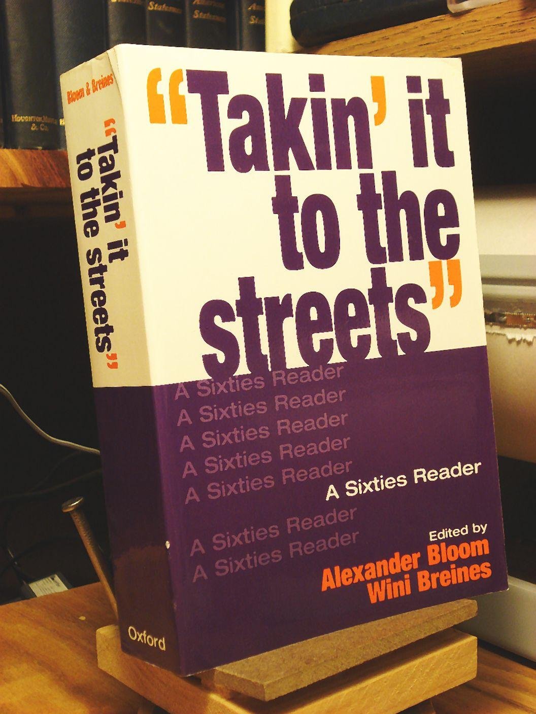 Takin' It to the Streets: A Sixties Reader book cover