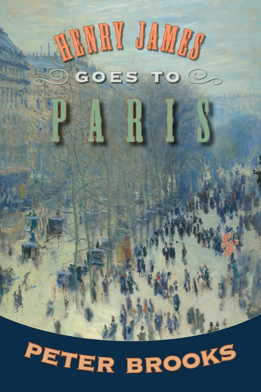Henry James Goes to Paris book cover