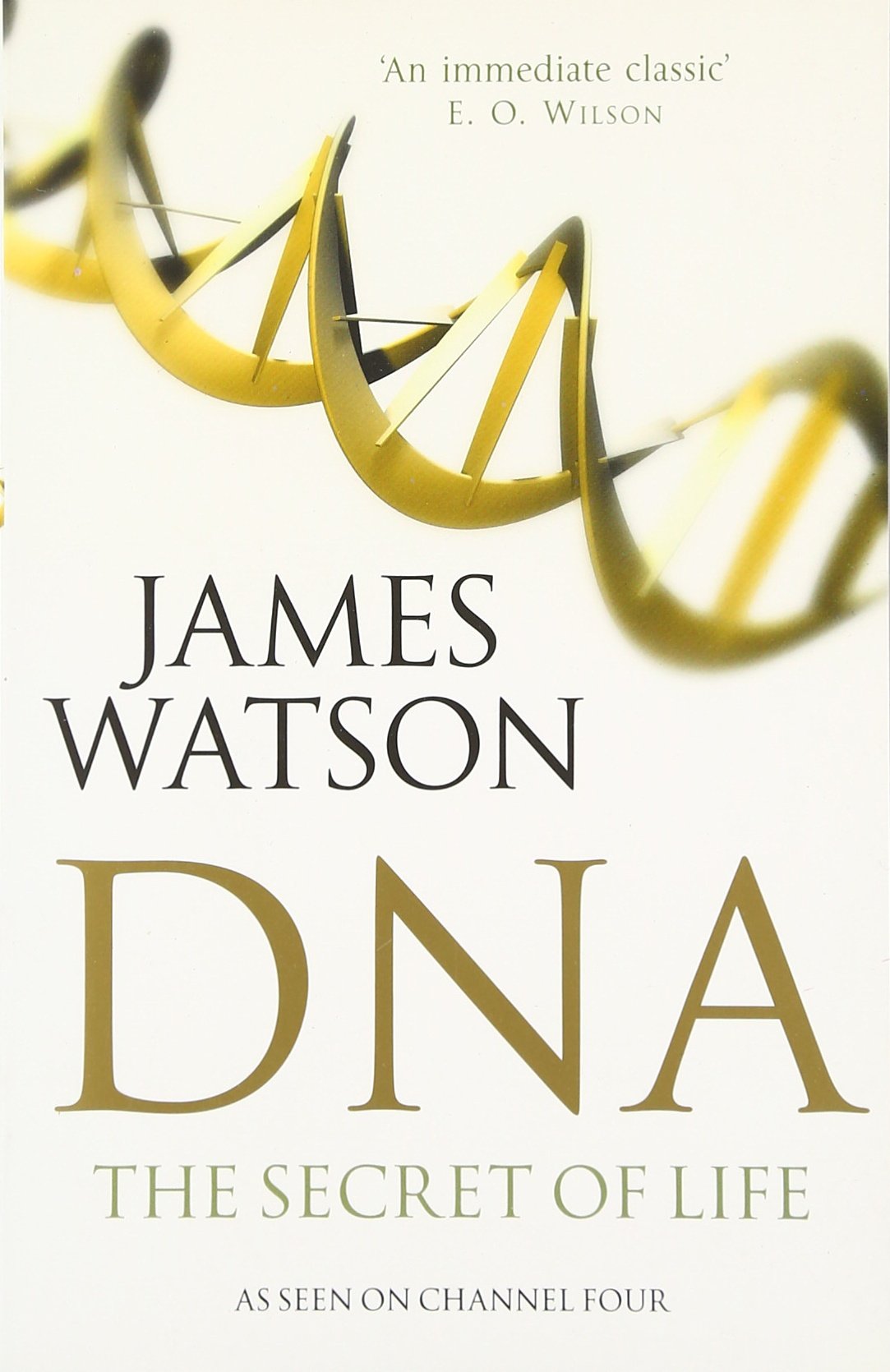 DNA: The Secret of Life (Revised)