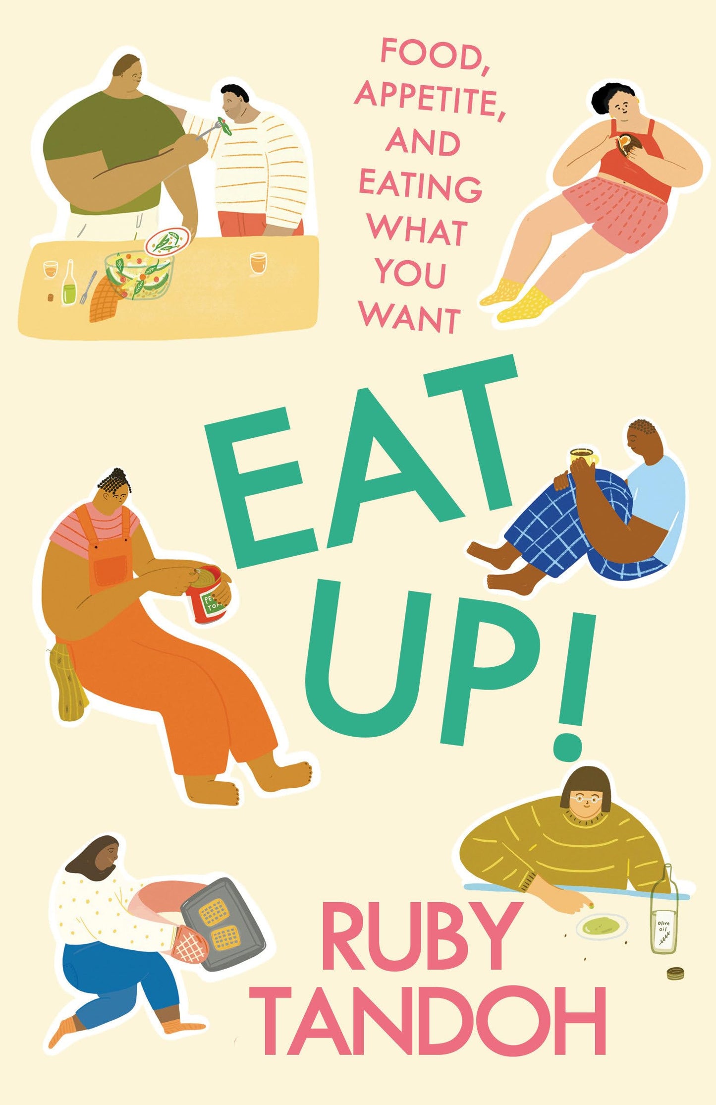 Eat Up!: Food, Appetite and Eating What You Want book cover
