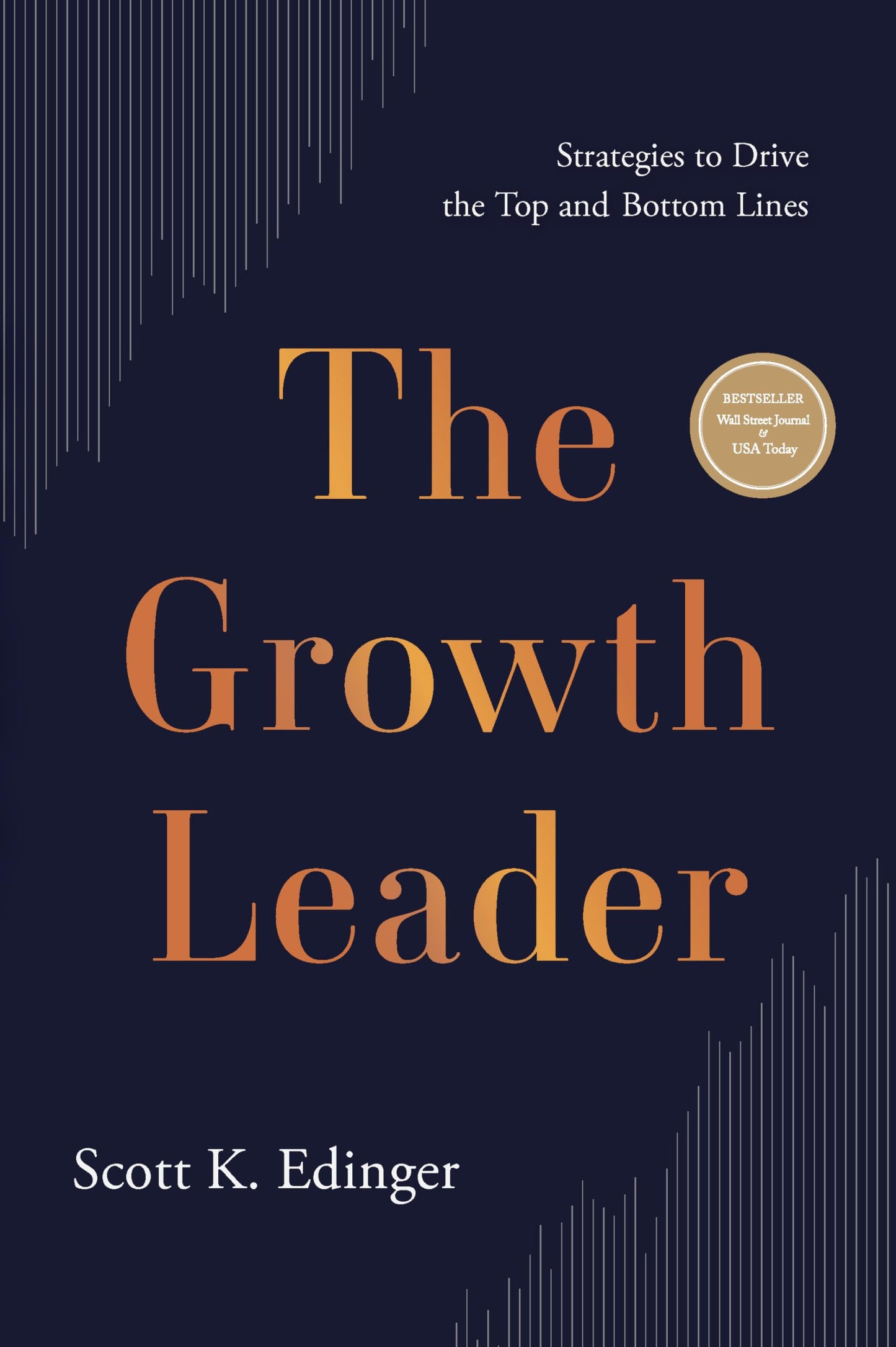 Growth Leader: Strategies to Drive the Top and Bottom Lines book cover