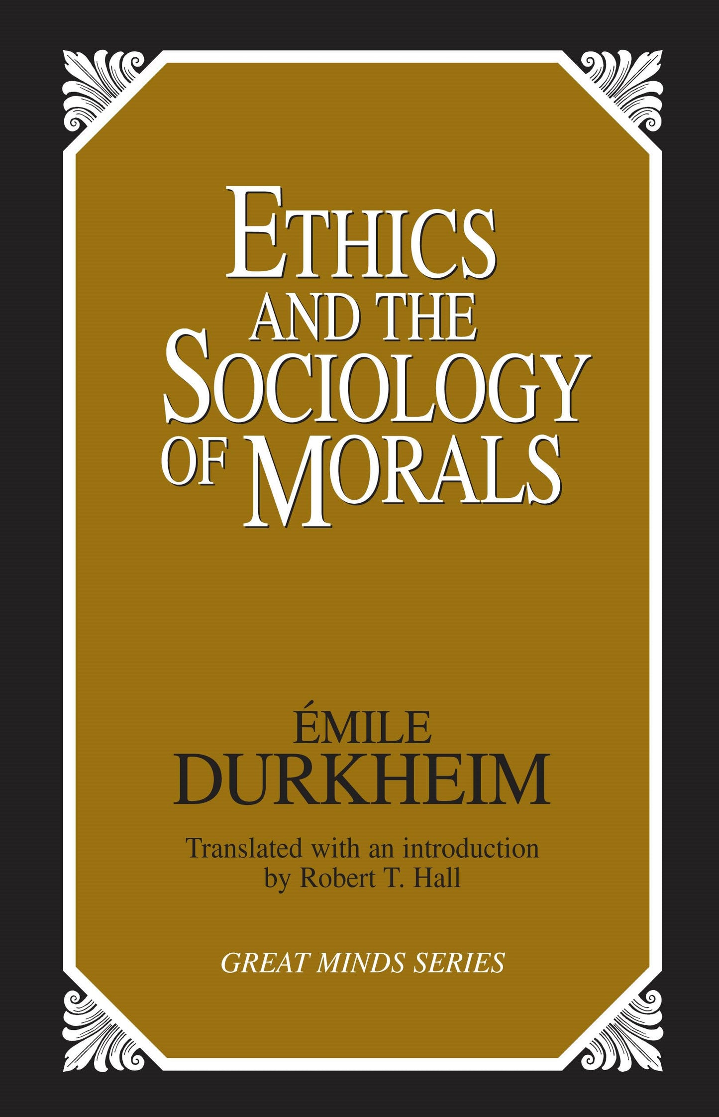 Ethics and the Sociology of Morals (Revised) book cover