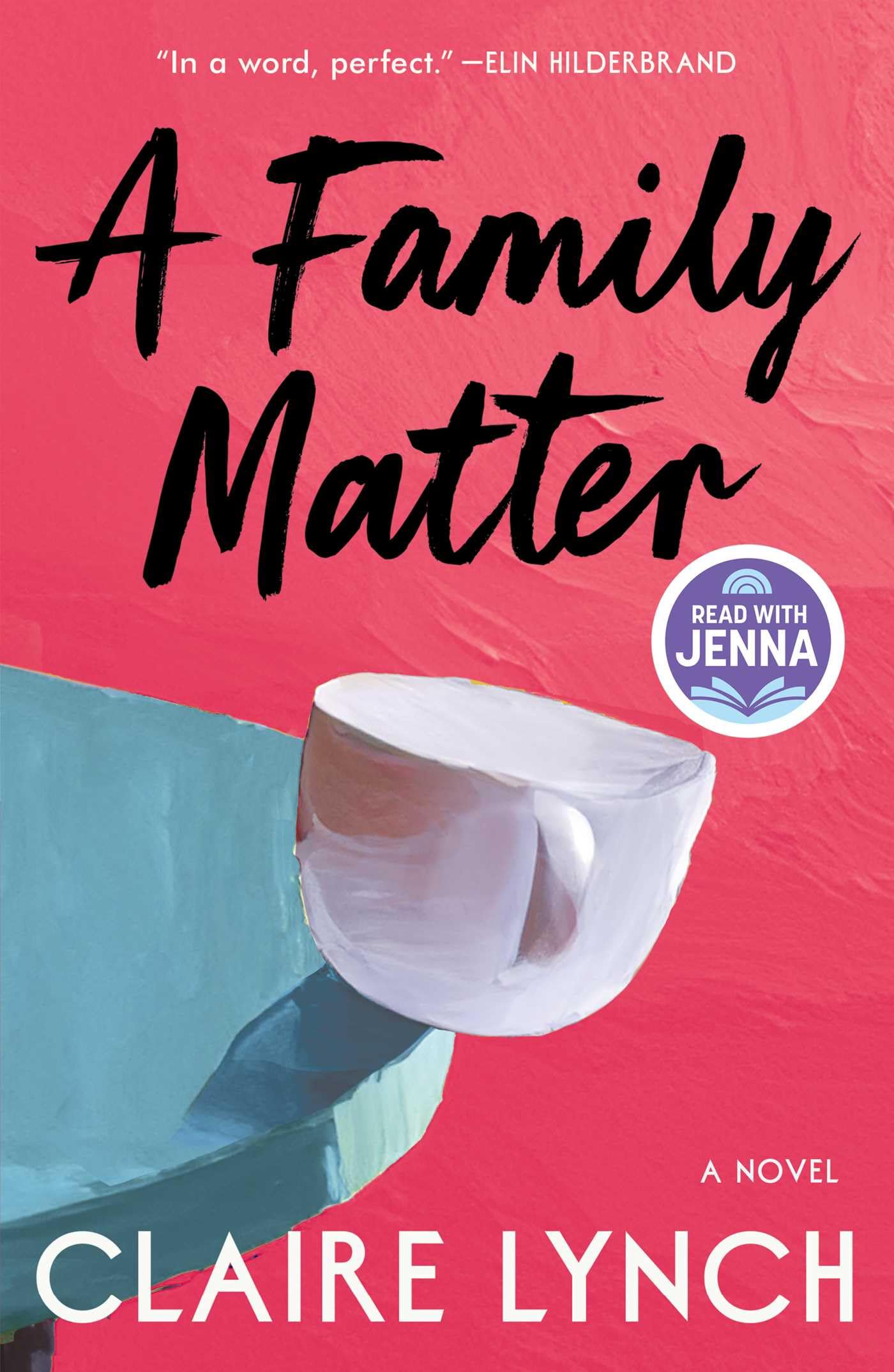 Family Matter: A Read with Jenna Pick: A Novel