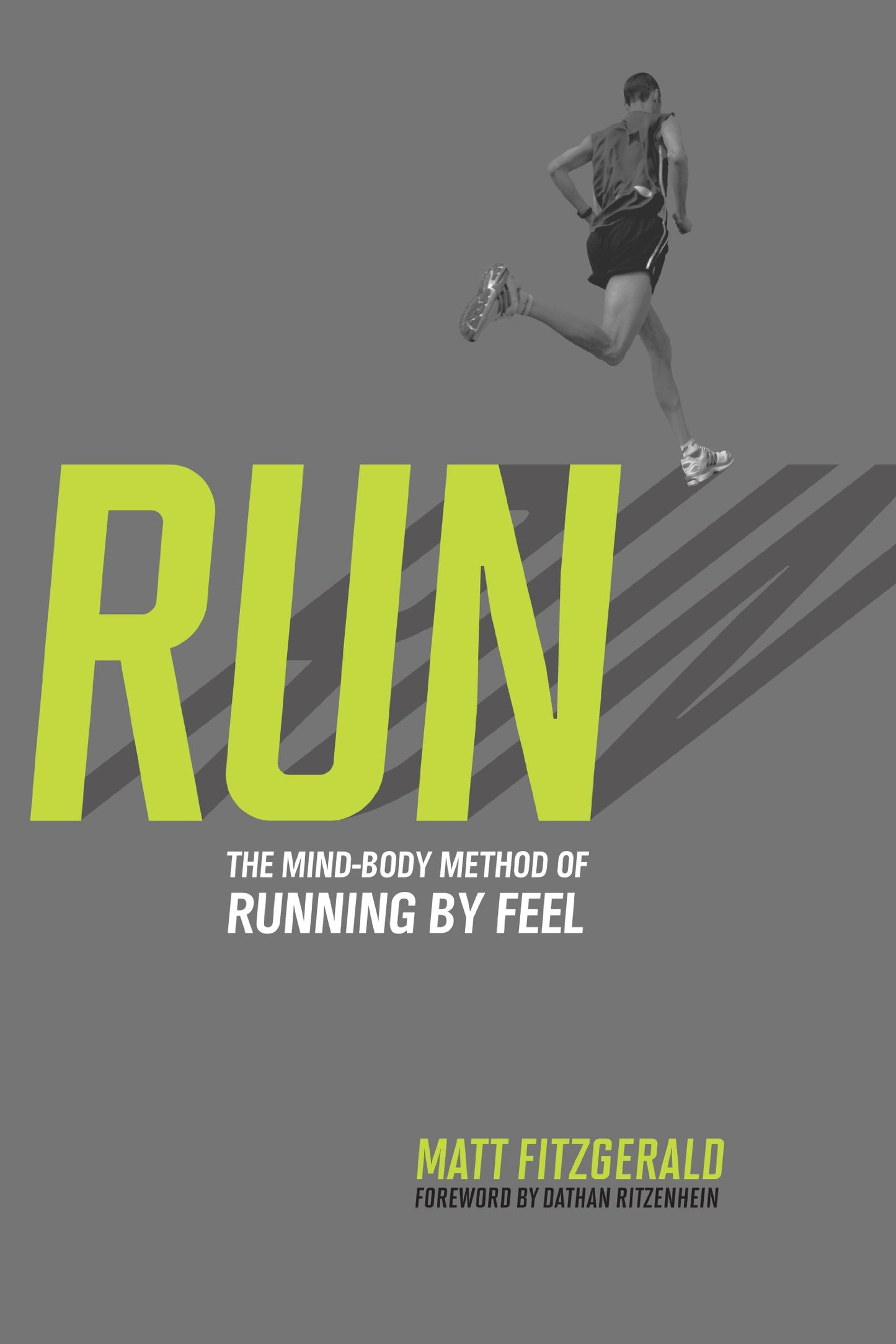 Run: The Mind-Body Method of Running by Feel book cover
