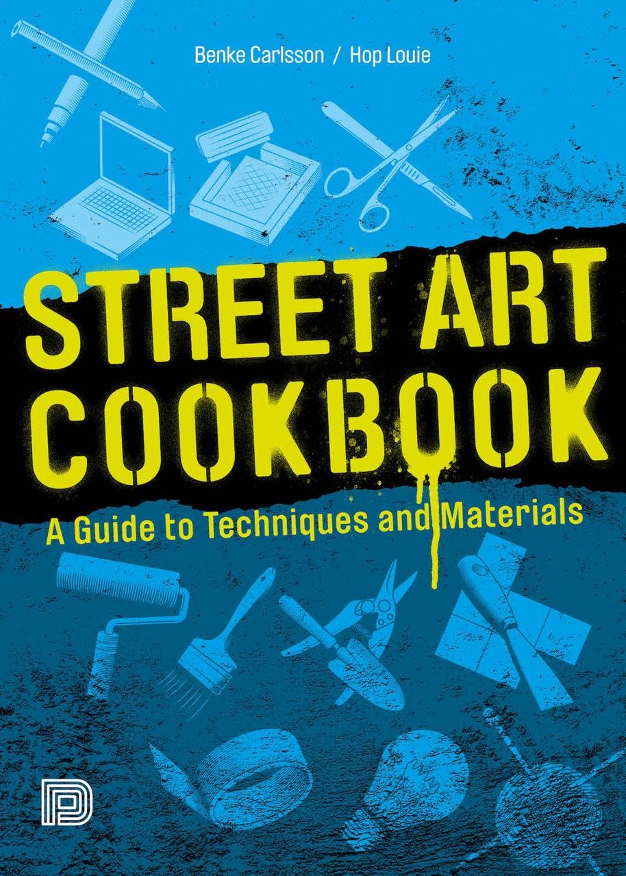 Street Art Cookbook: A Guide to Techniques and Materials (Revised) book cover