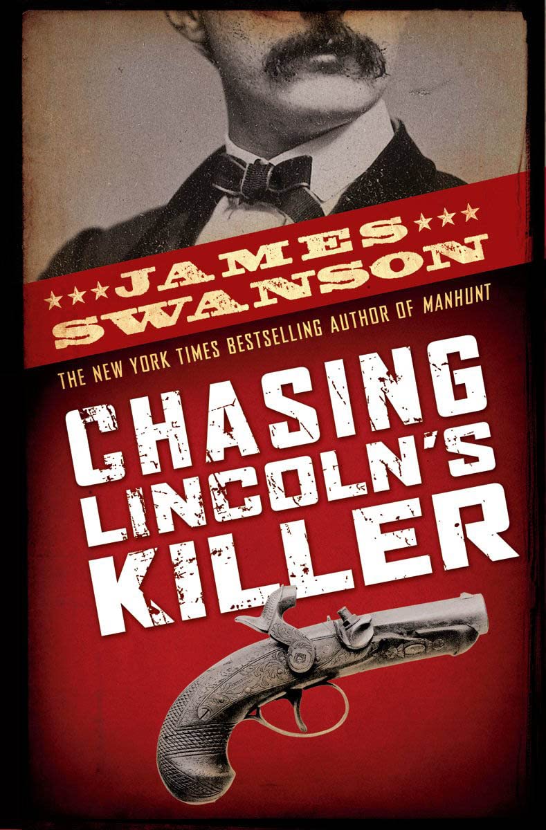 Chasing Lincoln's Killer: The Search for John Wilkes Booth book cover