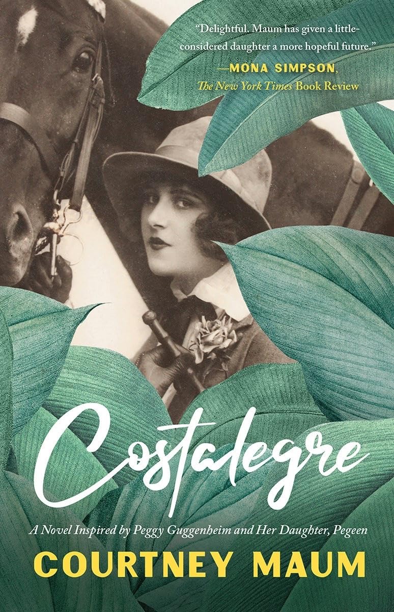 Costalegre: A Novel Inspired by Peggy Guggenheim and Her Daughter book cover
