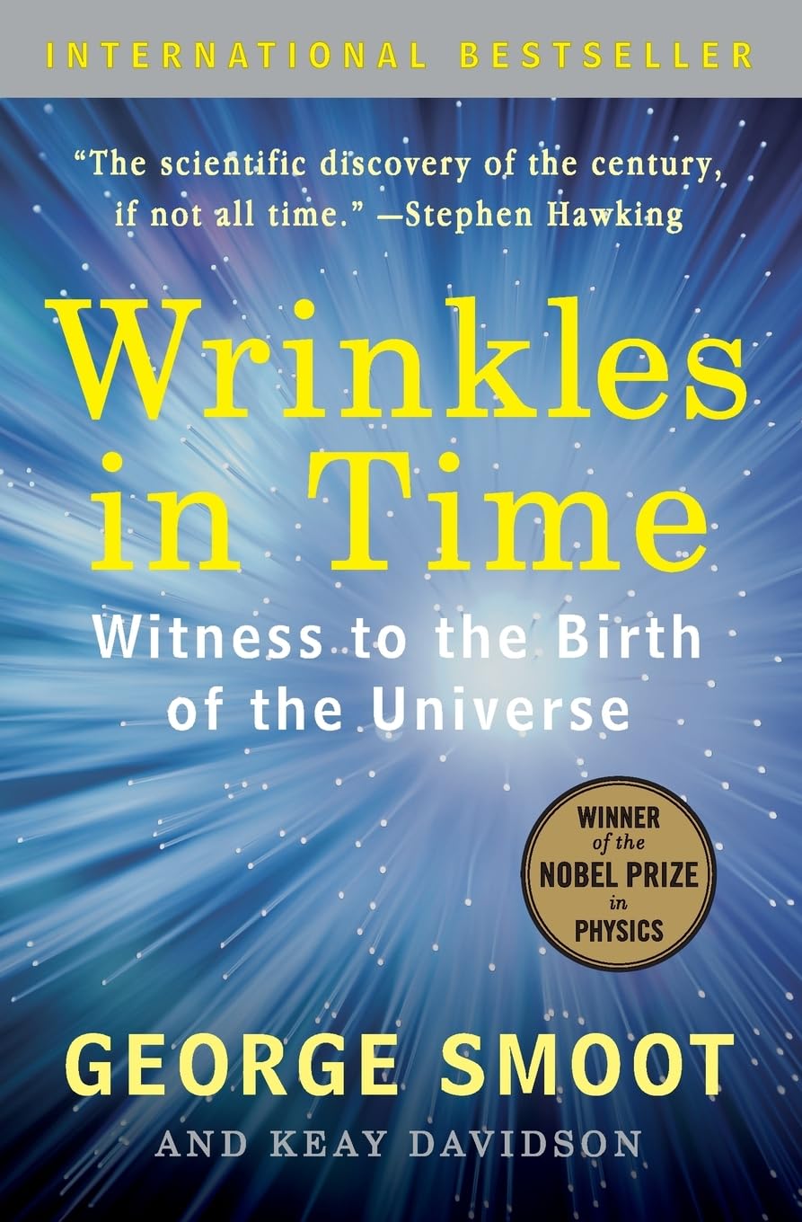 Wrinkles in Time: Witness to the Birth of the Universe book cover