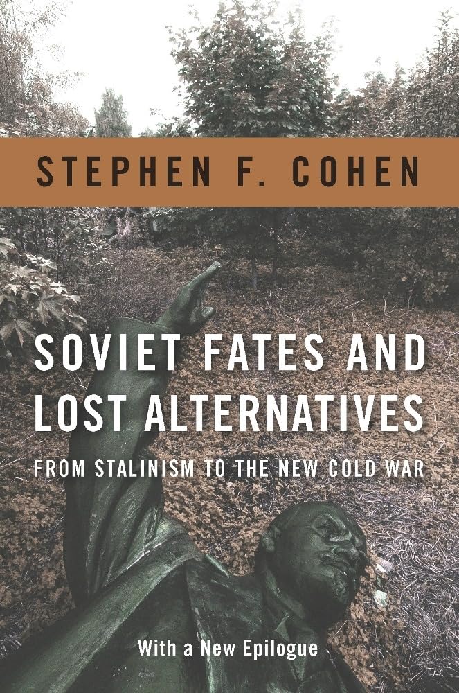 Soviet Fates and Lost Alternatives: From Stalinism to the New Cold War book cover