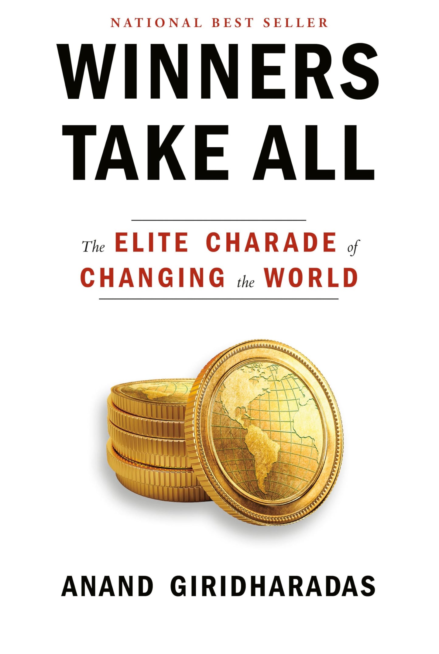 Winners Take All: The Elite Charade of Changing the World book cover