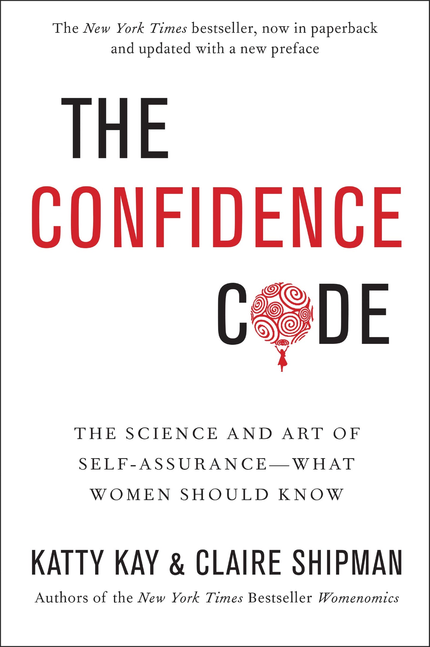Confidence Code: The Science and Art of Self-Assurance---What Women Should Know book cover