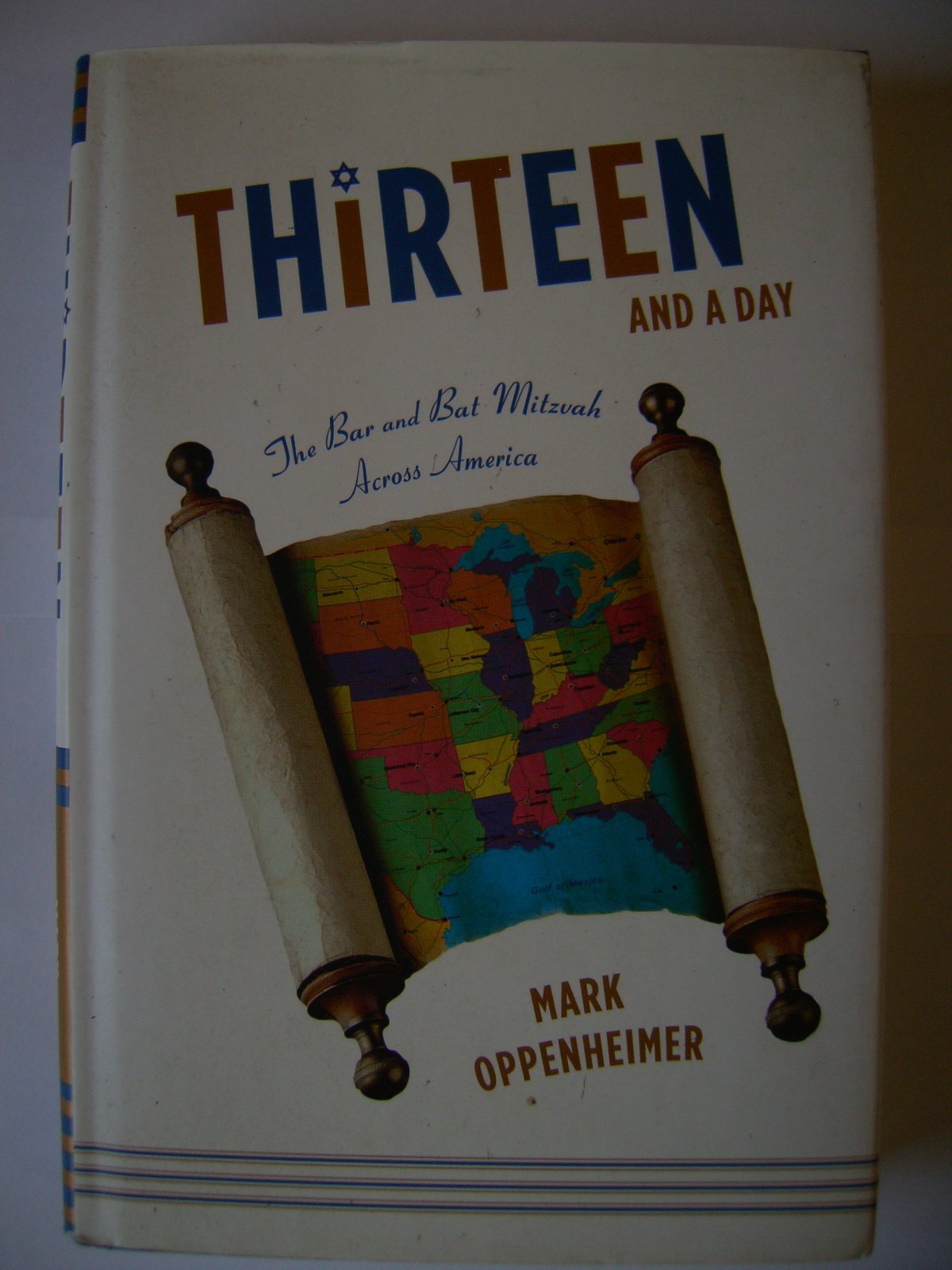 Thirteen and a Day: The Bar and Bat Mitzvah Across America book cover