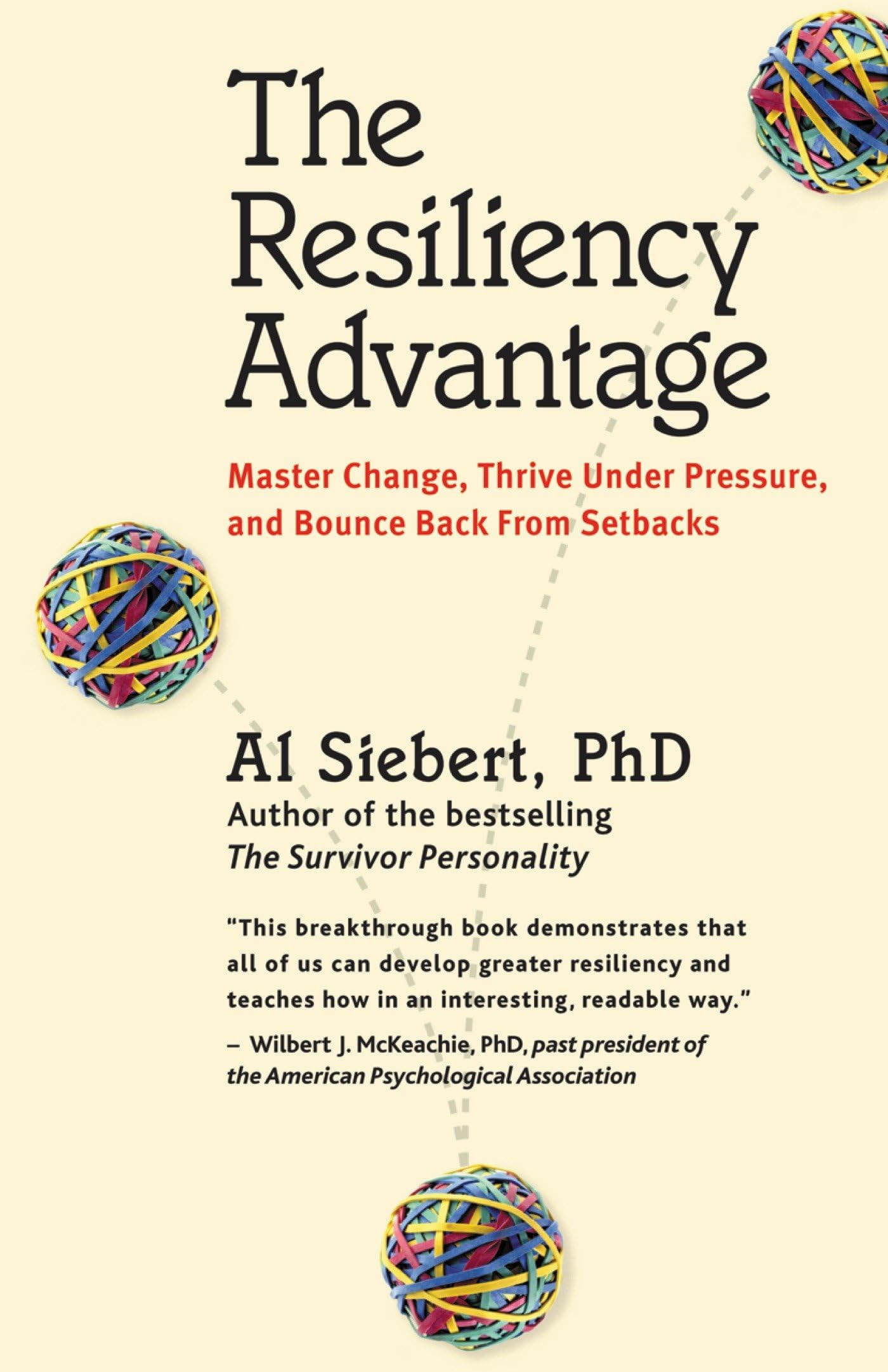 Resiliency Advantage: Master Change, Thrive Under Pressure, and Bounce Back from Setbacks book cover