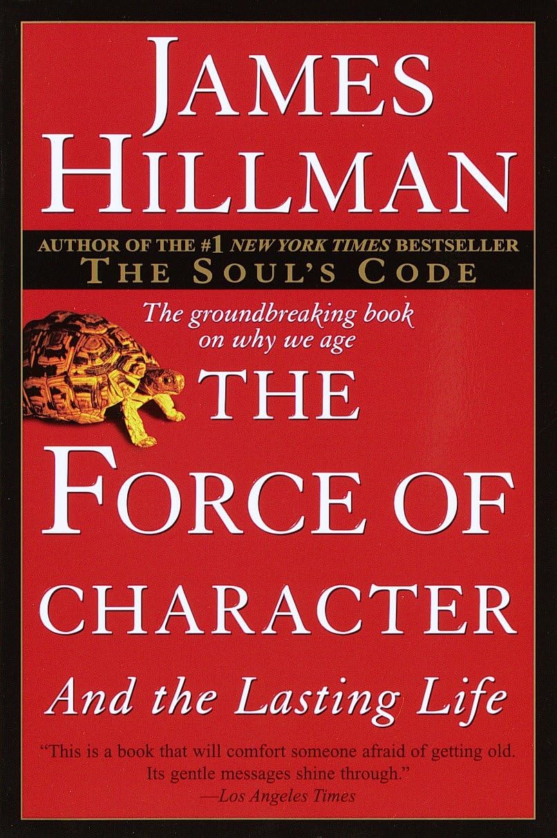 The Force of Character: And the Lasting Life book cover