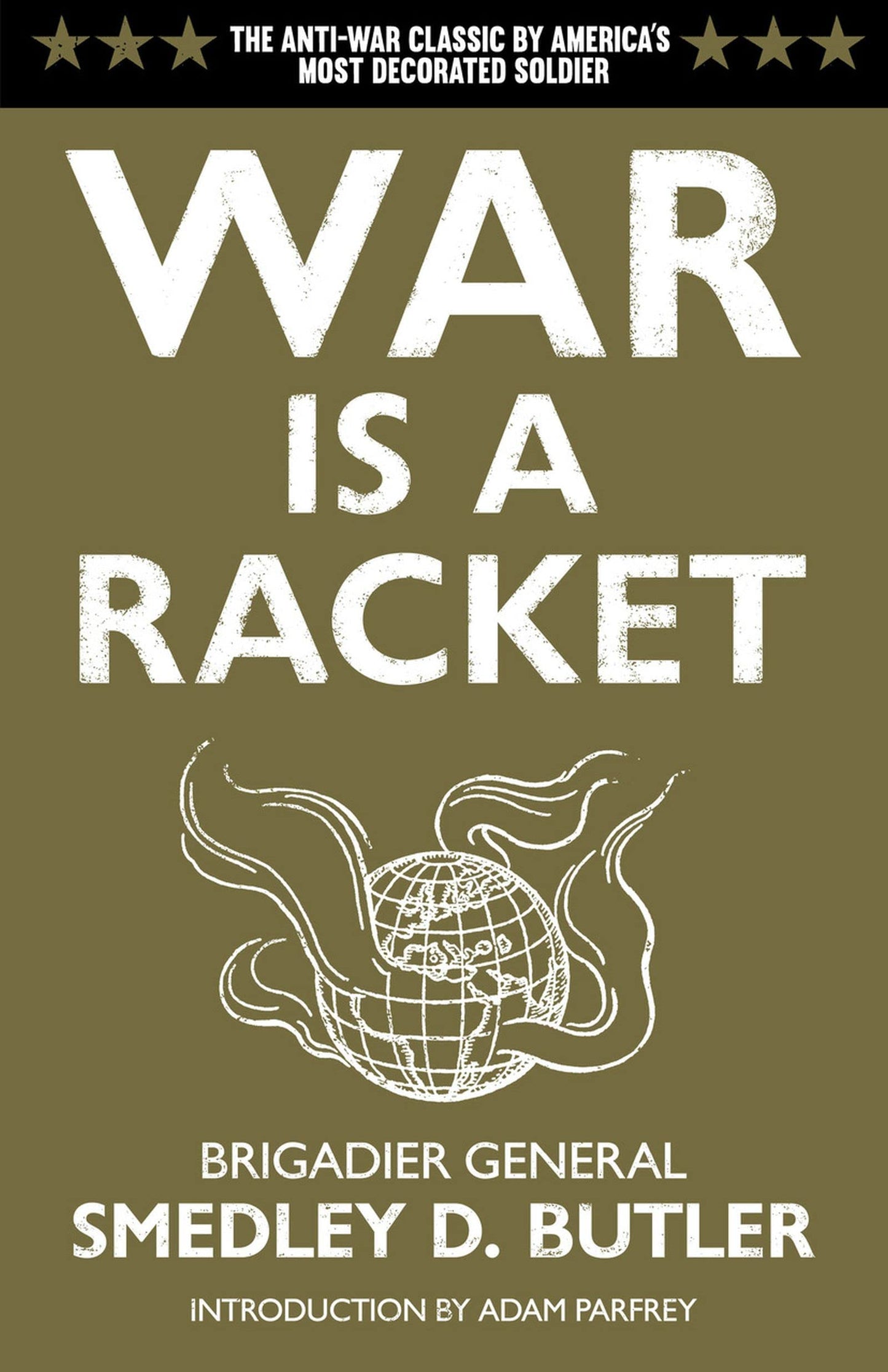 War Is a Racket: The Antiwar Classic by America's Most Decorated Soldier (Revised) book cover