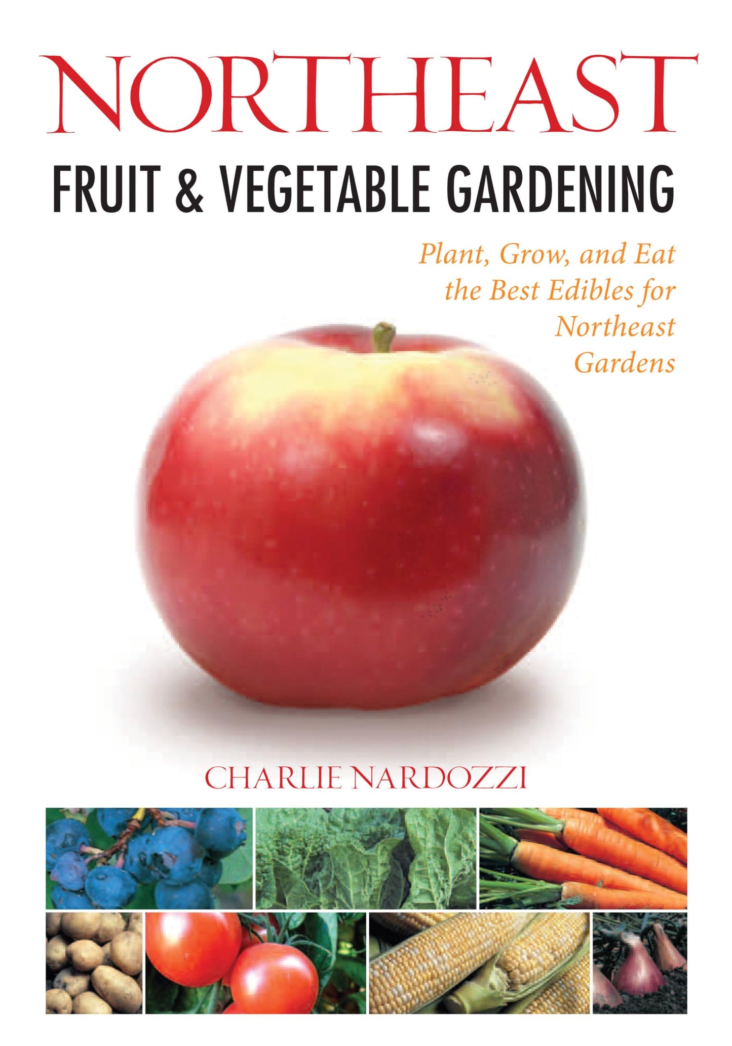 Northeast Fruit & Vegetable Gardening book cover