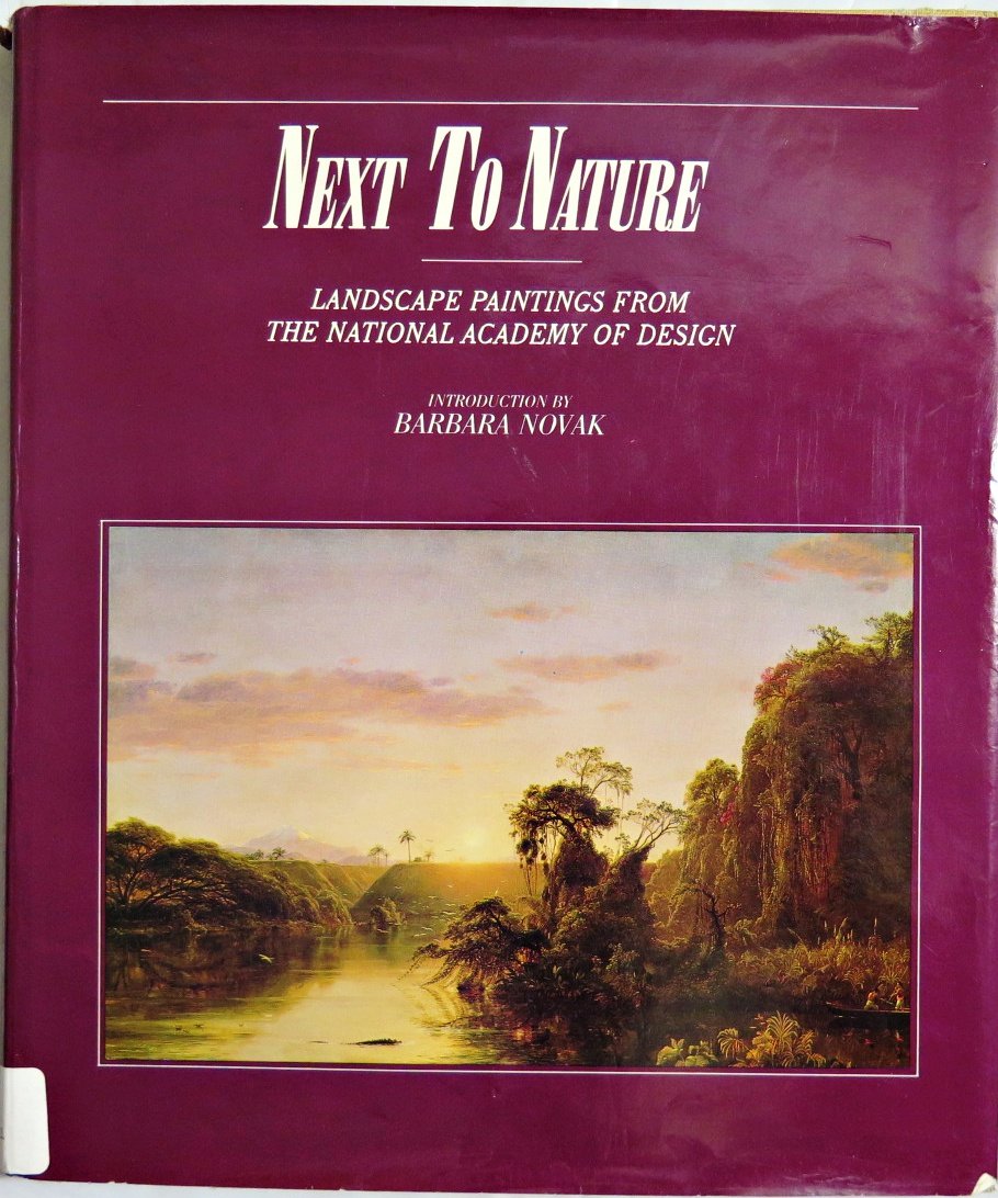 Next to Nature: American Landscape Paintings from the National Academy of Design book cover