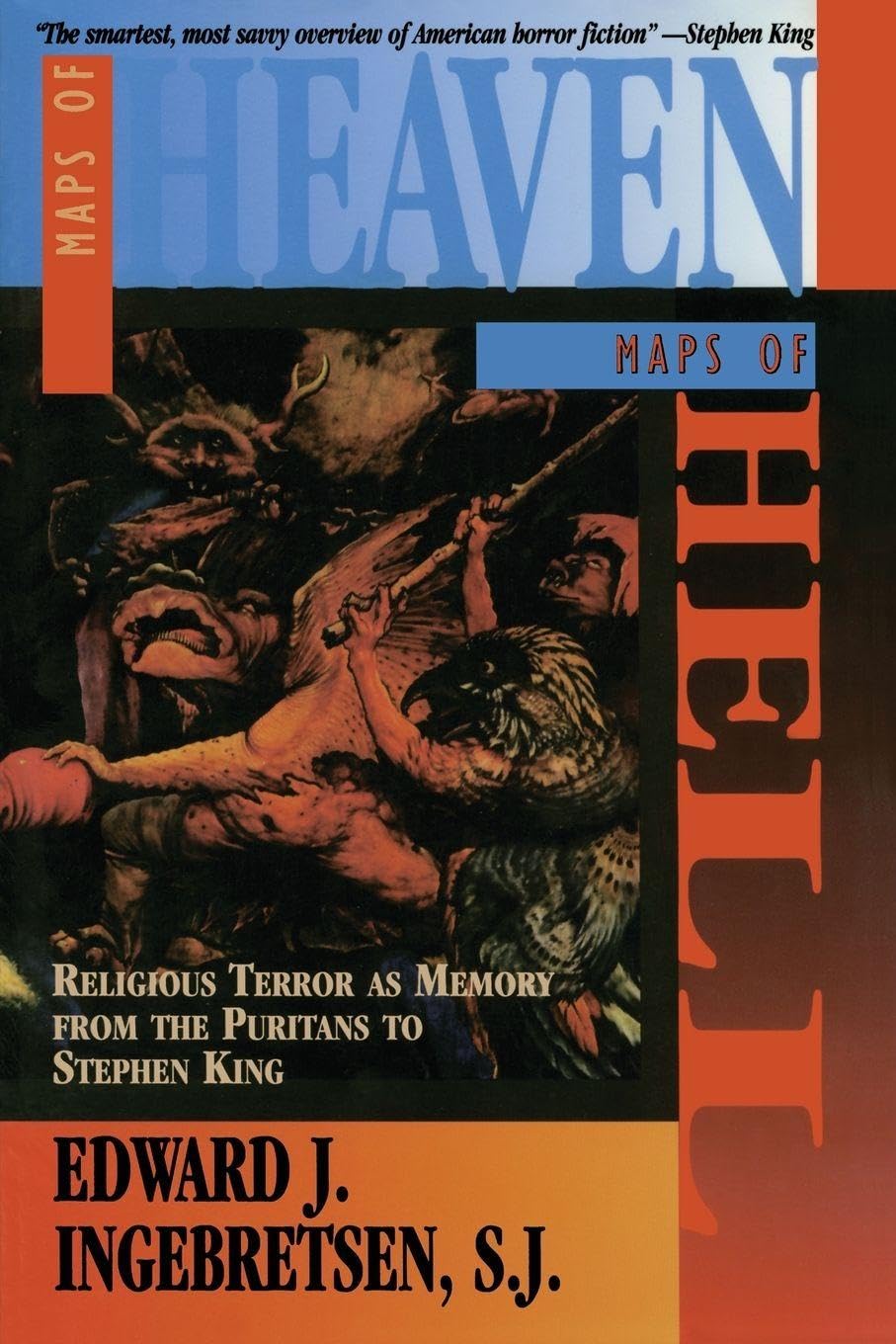 Maps of Heaven, Maps of Hell: Religious Terror as Memory from the Puritans to Stephen King book cover