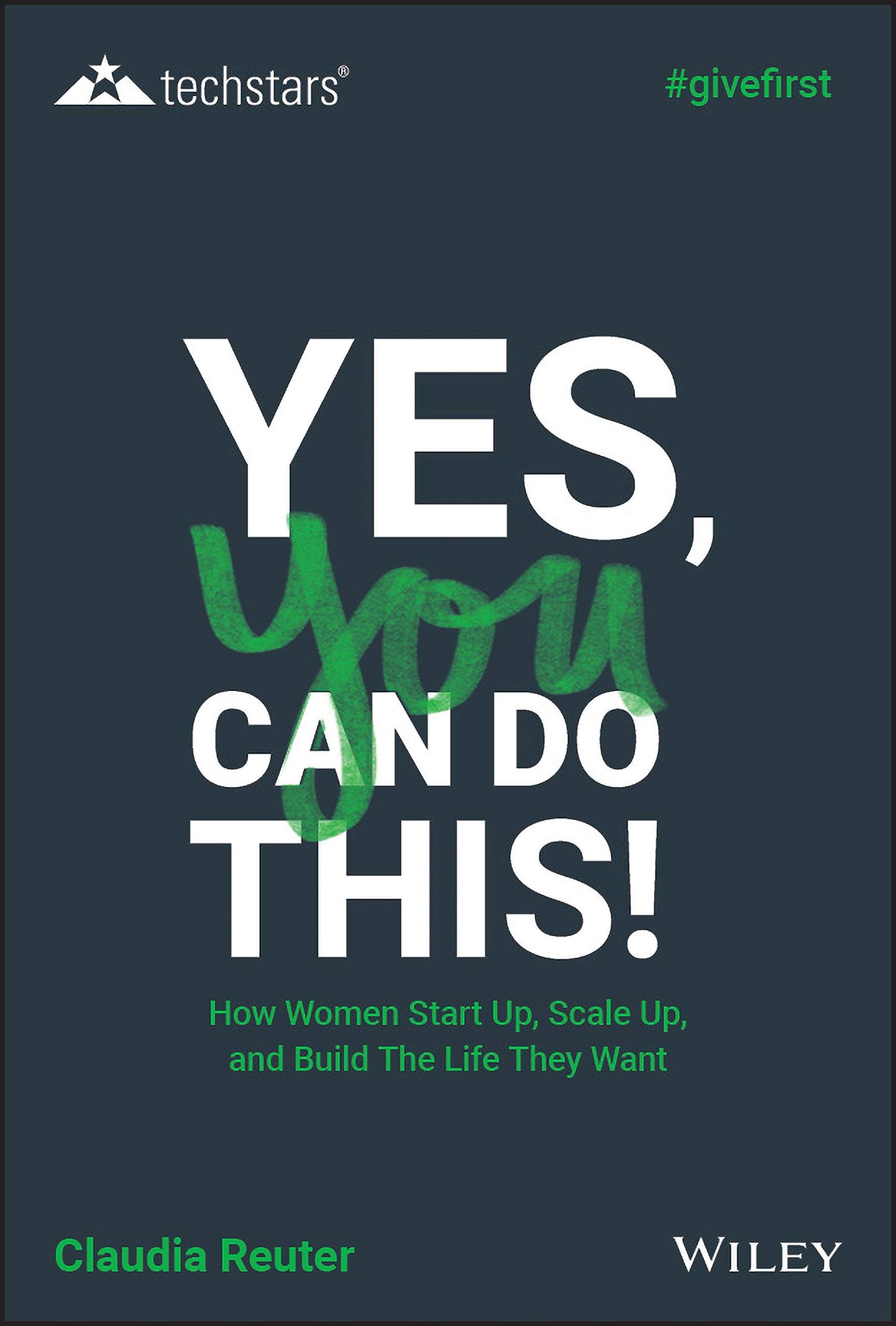 Yes, You Can Do This!: How Women Start Up, Scale Up, and Build the Life They Want book cover