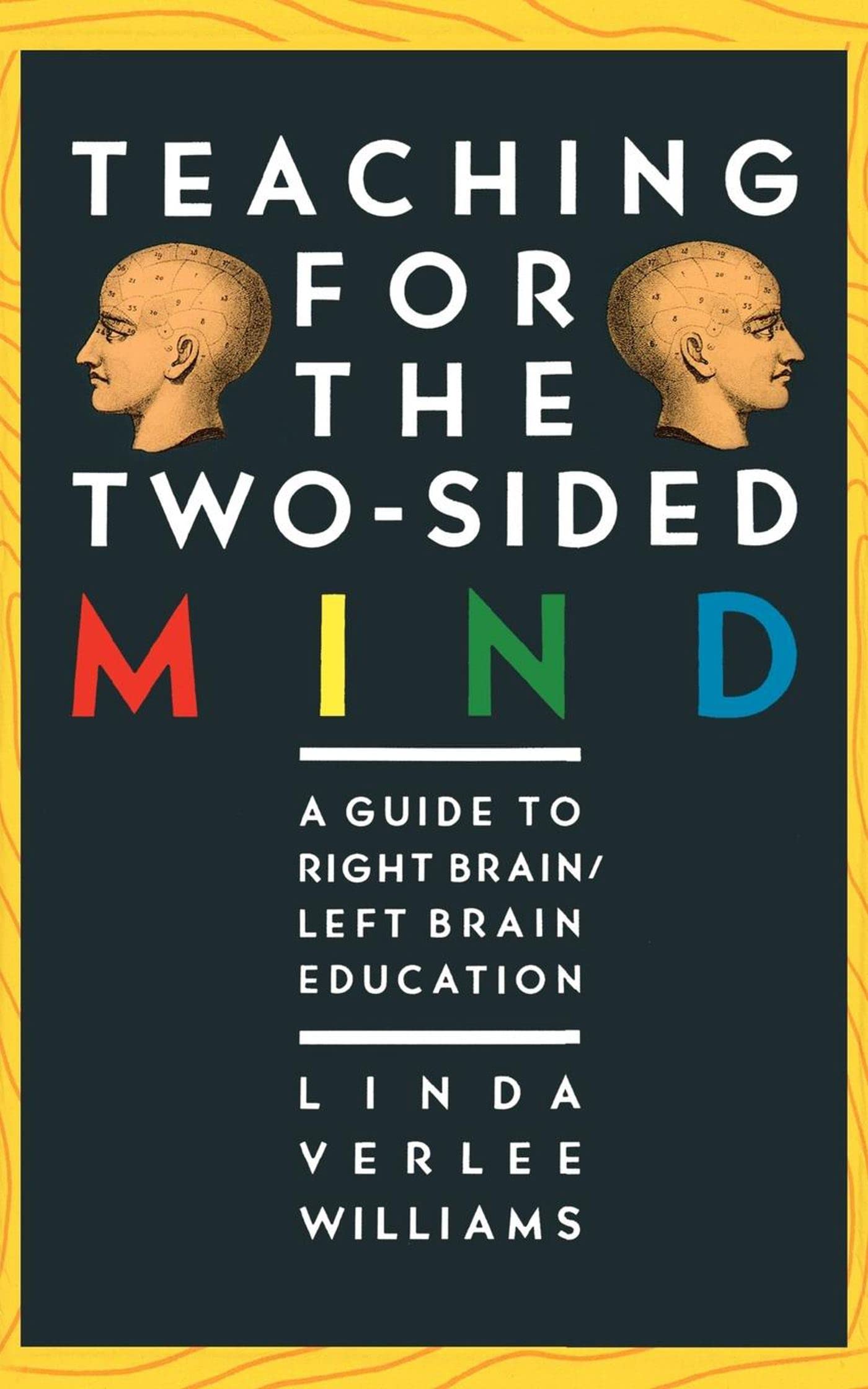 Teaching for the Two-Sided Mind: A Guide to Right Brain/Left Brain Education book cover