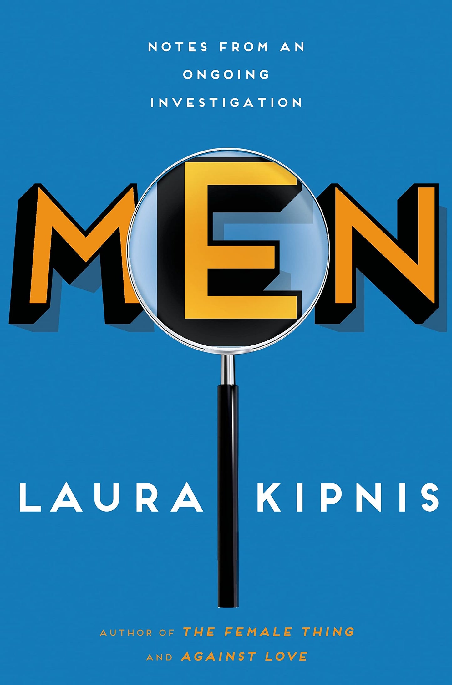 Men: Notes from an Ongoing Investigation book cover