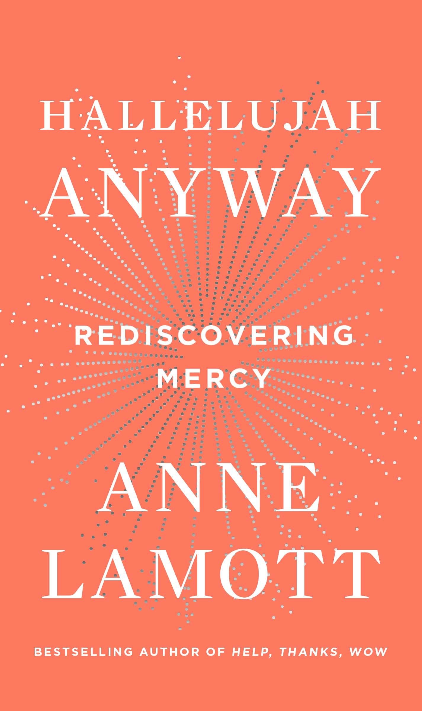 Hallelujah Anyway: Rediscovering Mercy book cover
