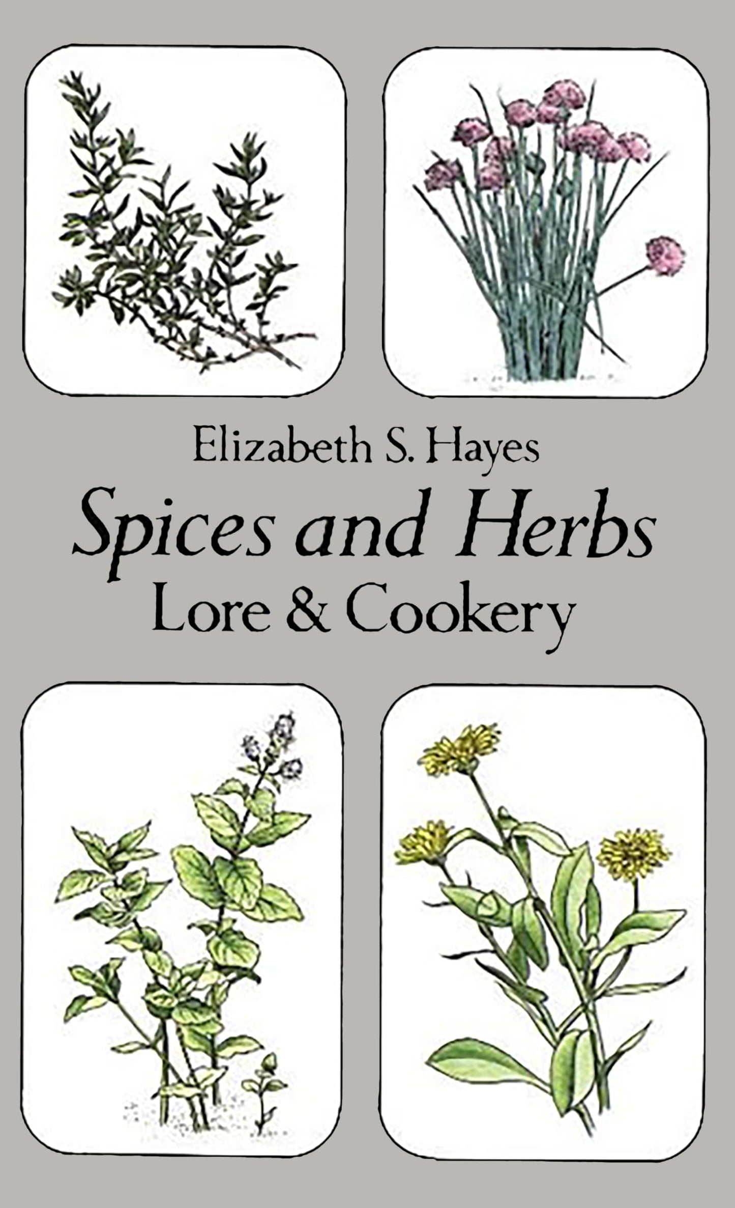 Spices and Herbs: Lore and Cookery (Revised) book cover