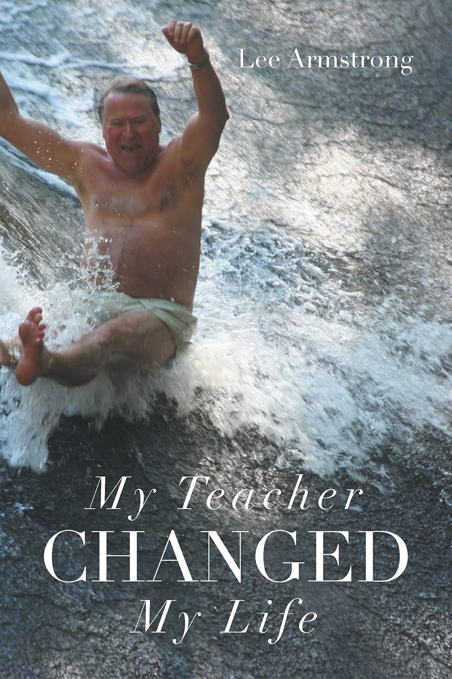 My Teacher Changed My Life book cover