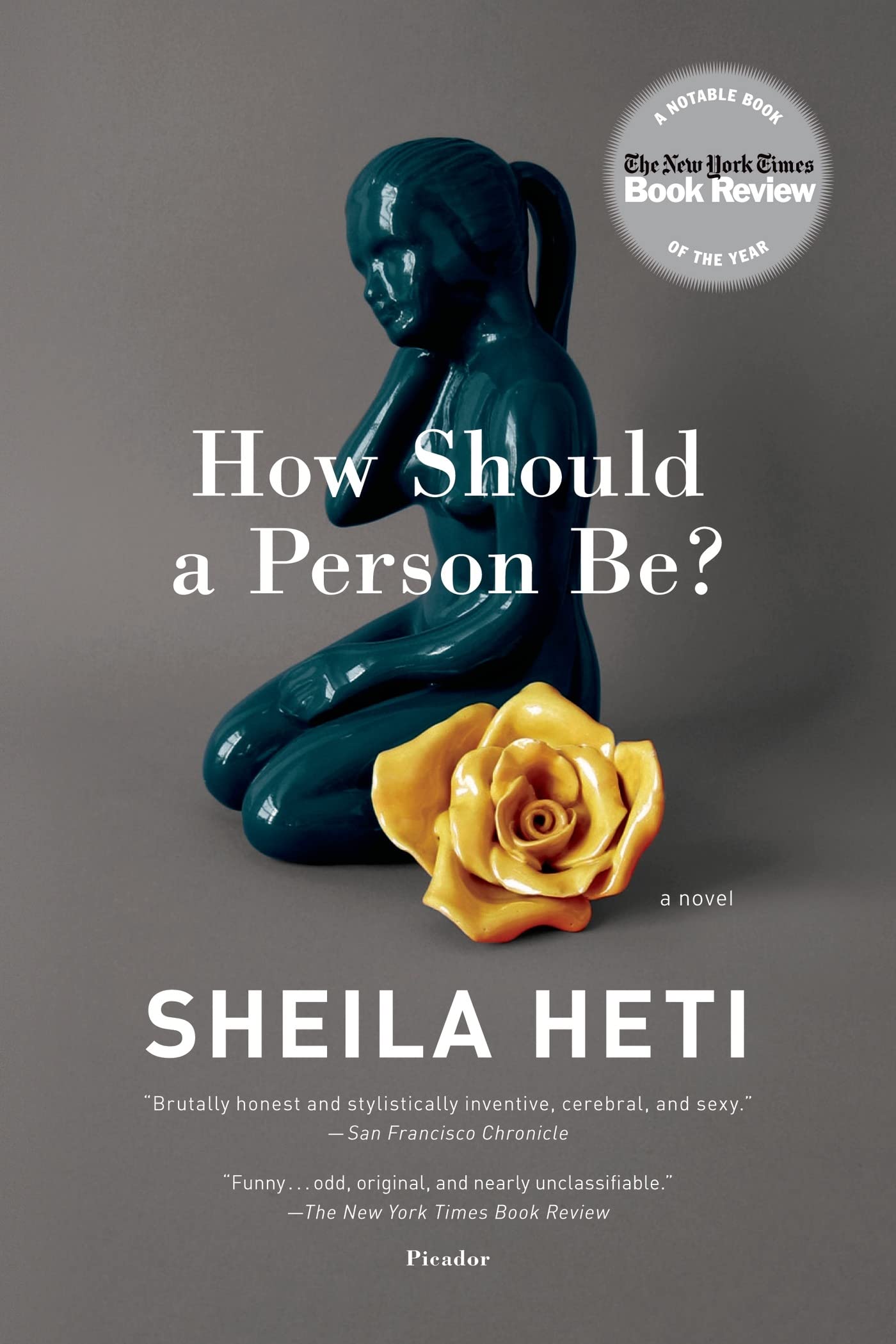 How Should a Person Be?: A Novel from Life book cover