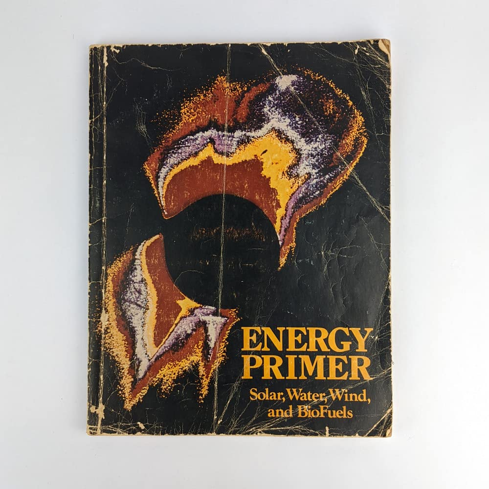 Energy primer, solar, water, wind, and biofuels book cover