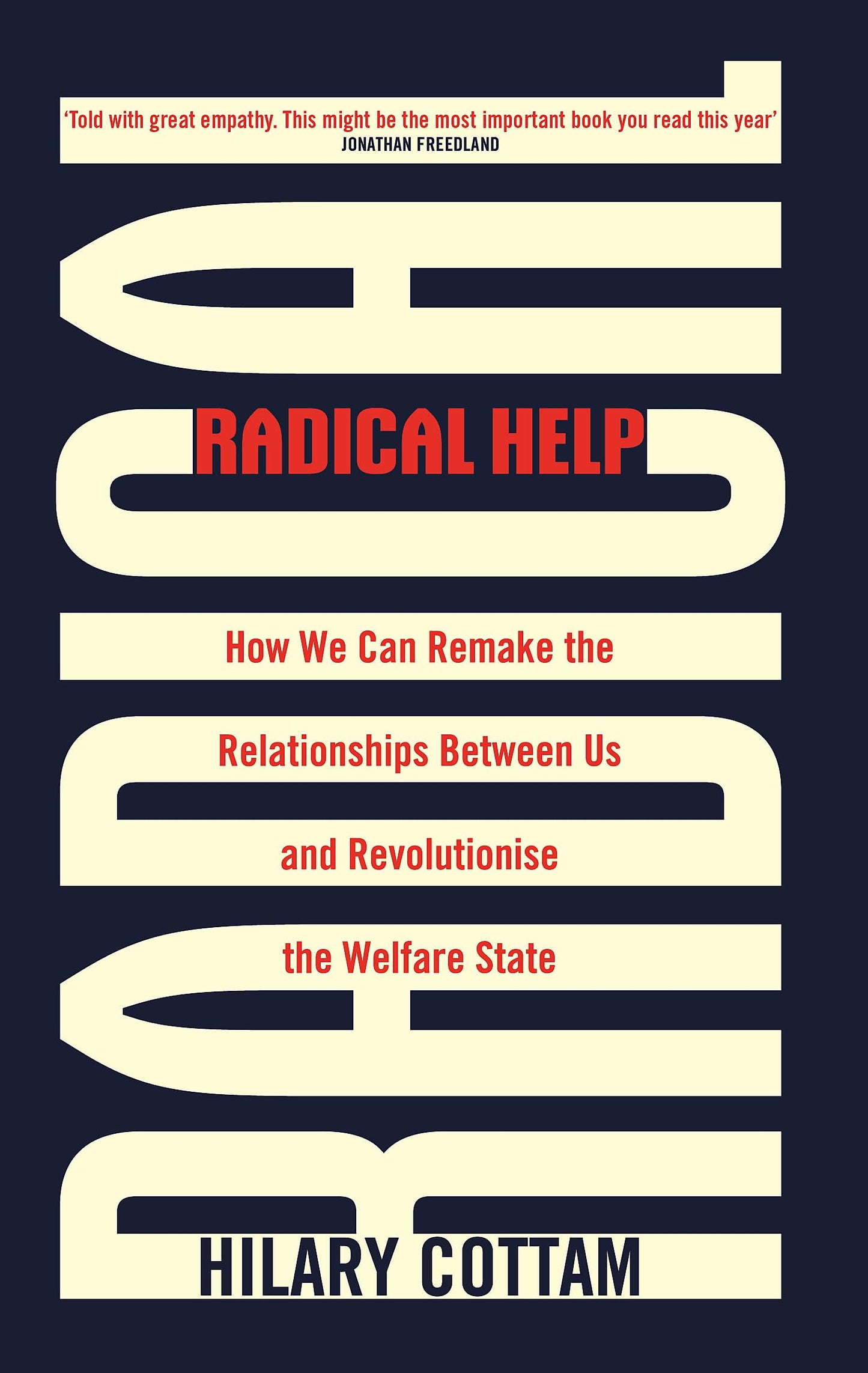 Radical Help: How We Can Remake the Relationships Between Us and Revolutionise the Welfare State book cover