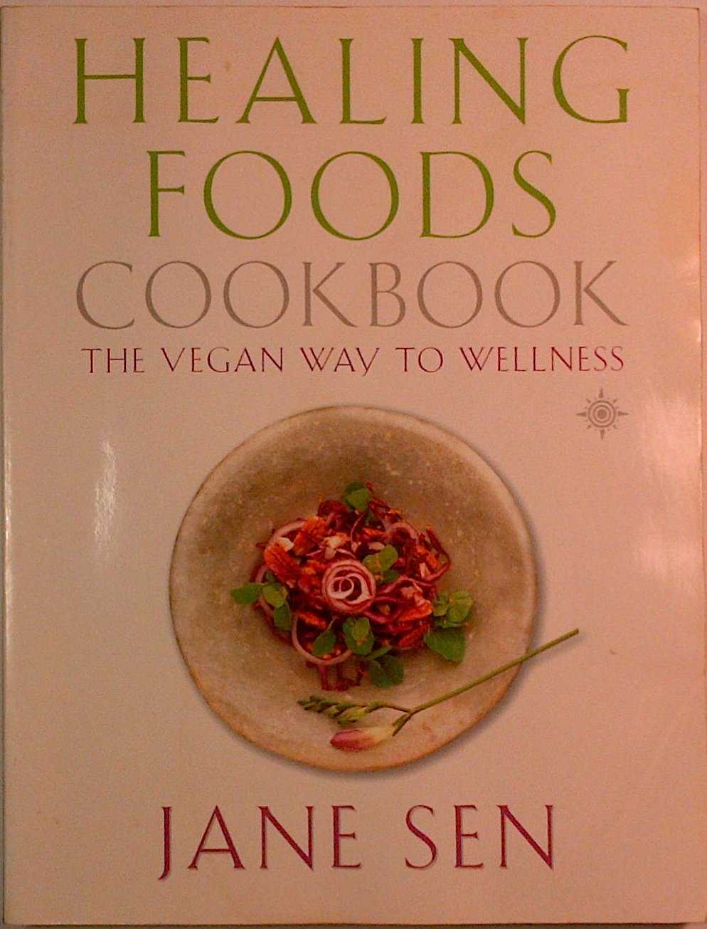 Healing Foods Cookbook, New Edition: The Vegan Way to Wellness book cover