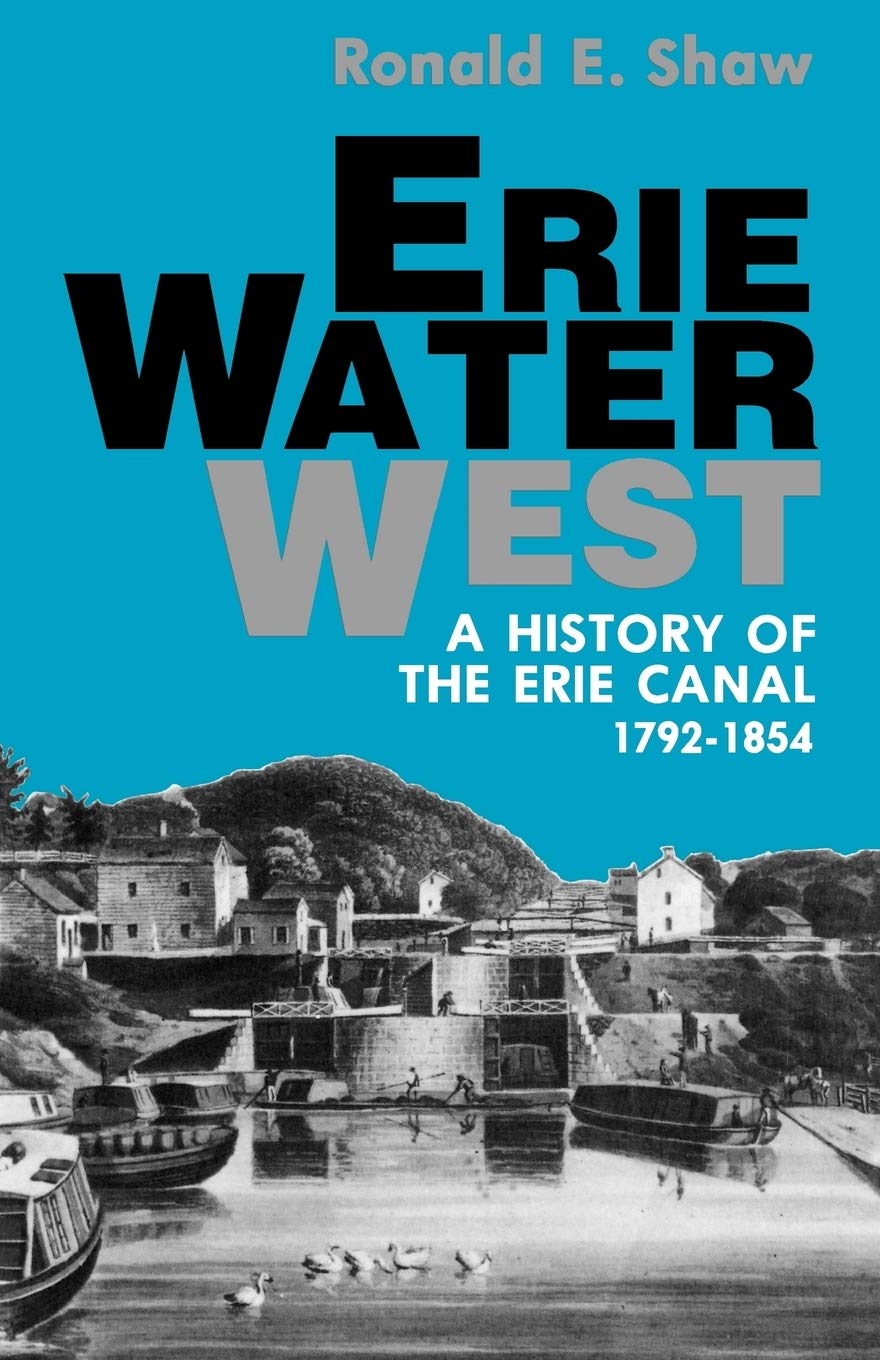 Erie Water West: A History of the Erie Canal, 1792-1854 book cover